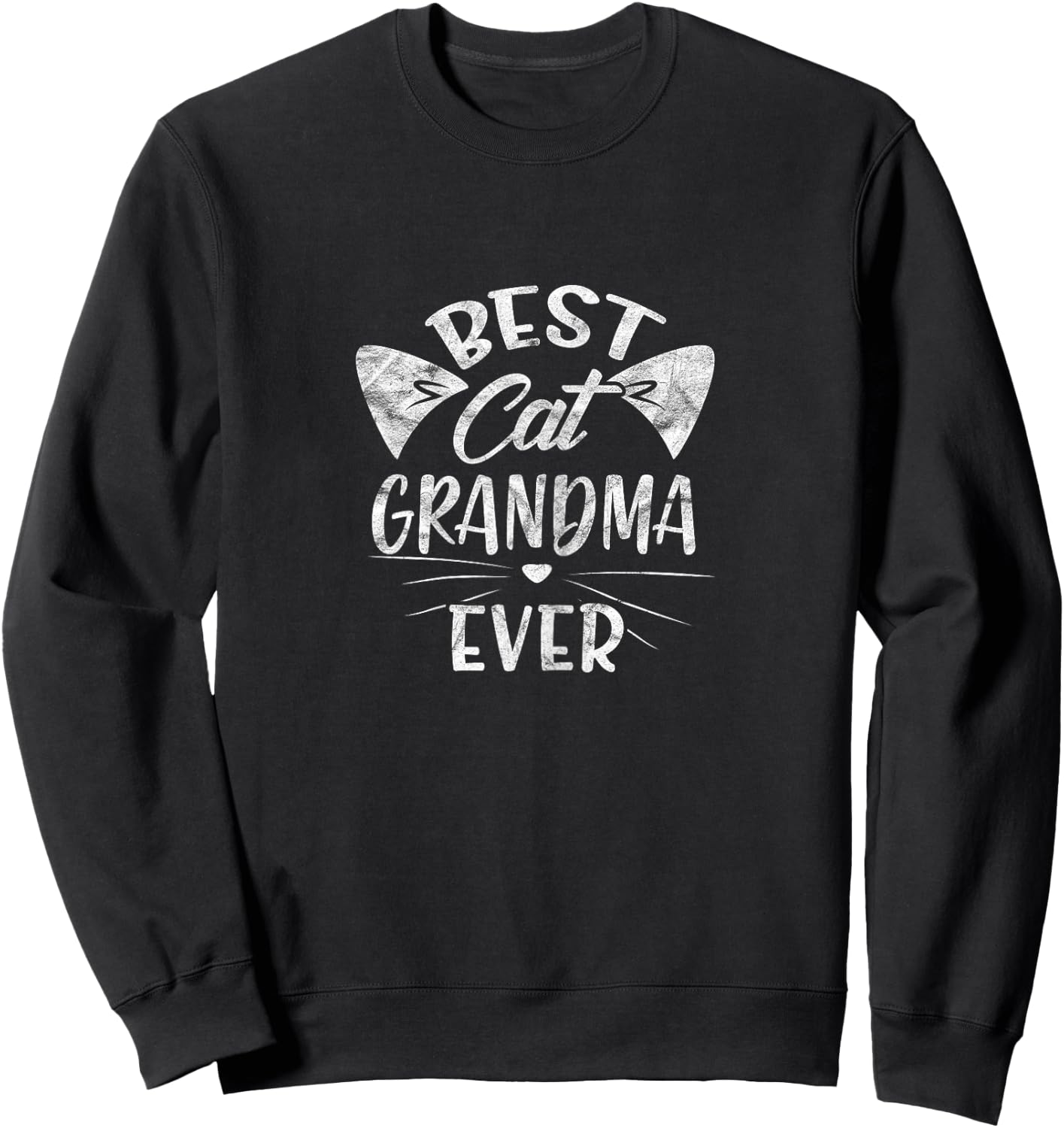 Best Cat Grandma Ever Funny Cats Lady Kitten Grandmother Sweatshirt - Sweatshirt | Black