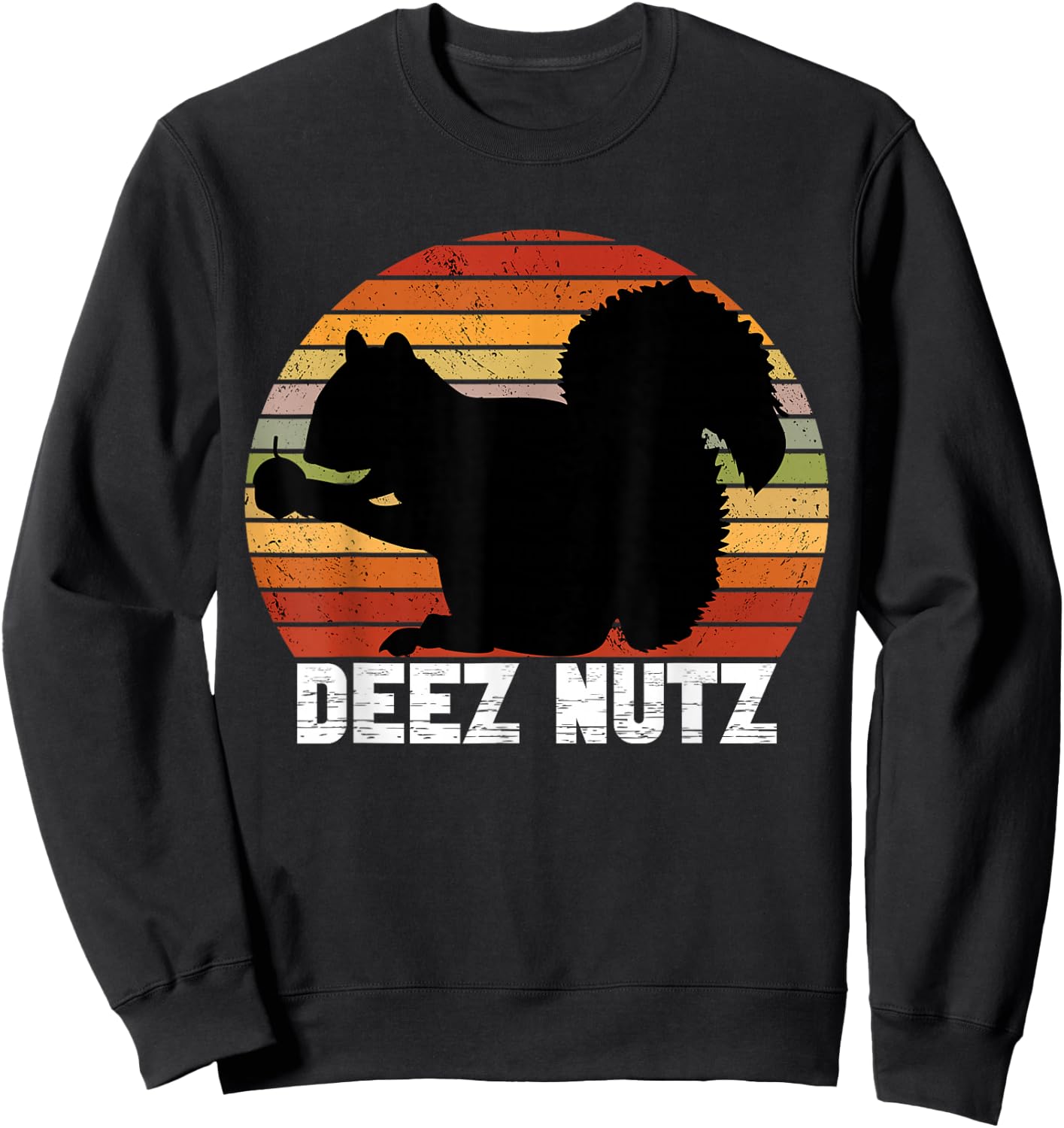 Deez Nutz Nutcracker Squirrel Gopher Chipmunk Dees Nuts Sweatshirt - Sweatshirt | Black