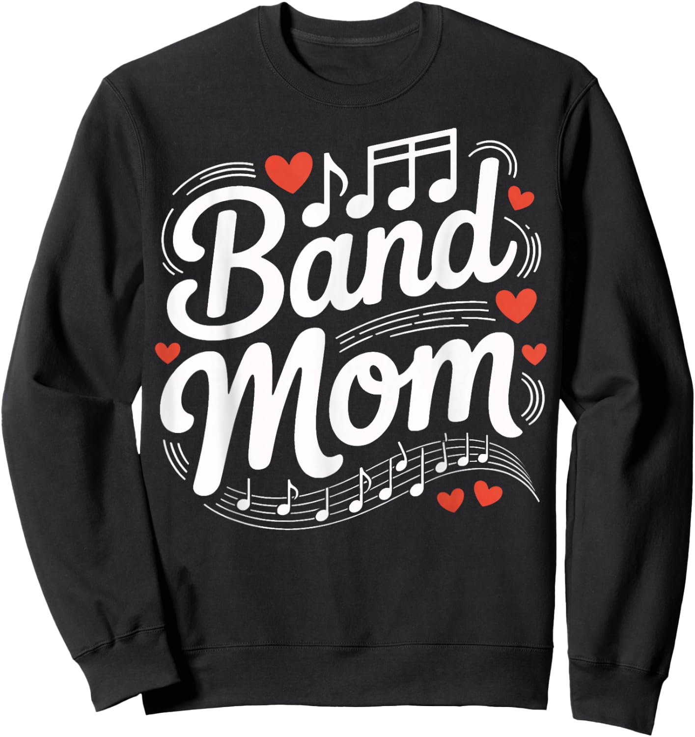 Band Mom Marching Band Performance School Music Parent Sweatshirt - Sweatshirt | Black