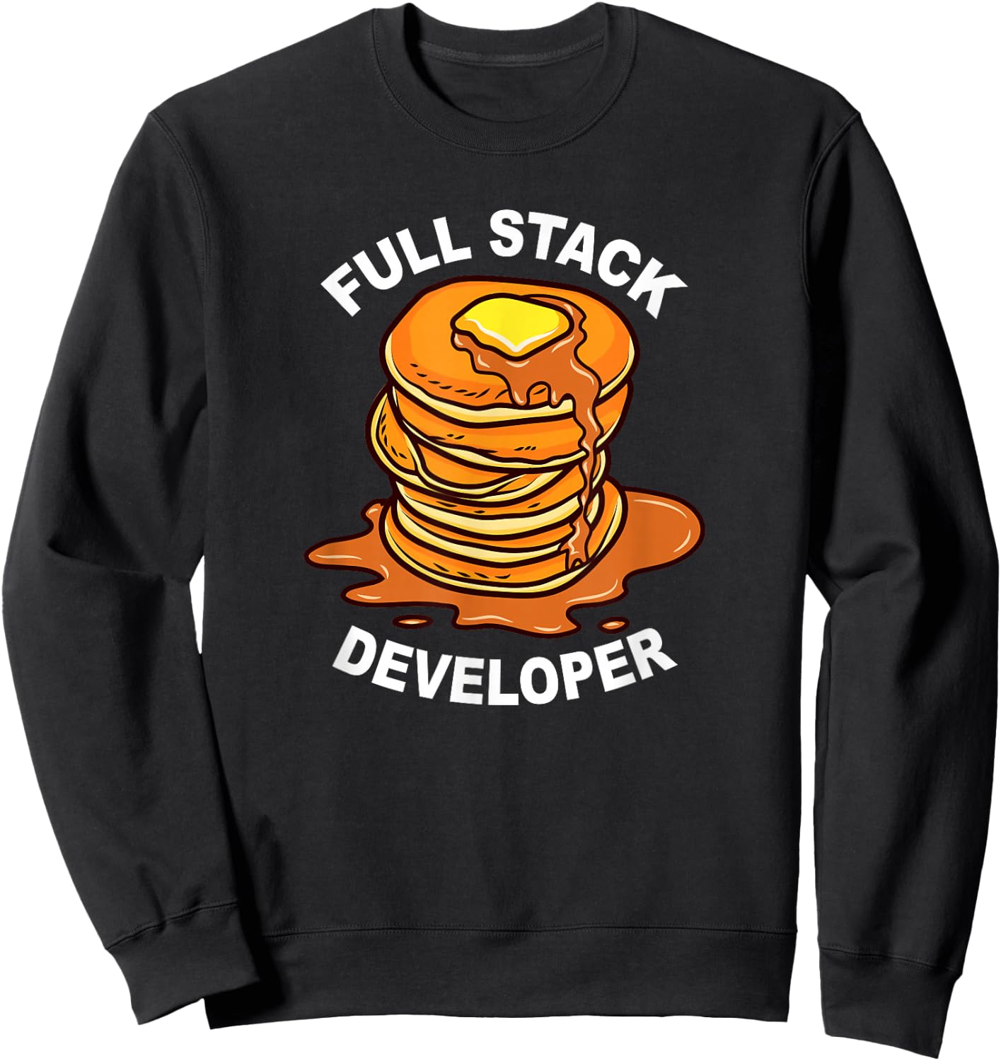 Full Stack Developer - Funny Nerdy Programmer Coding Geek Sweatshirt - Sweatshirt | Black