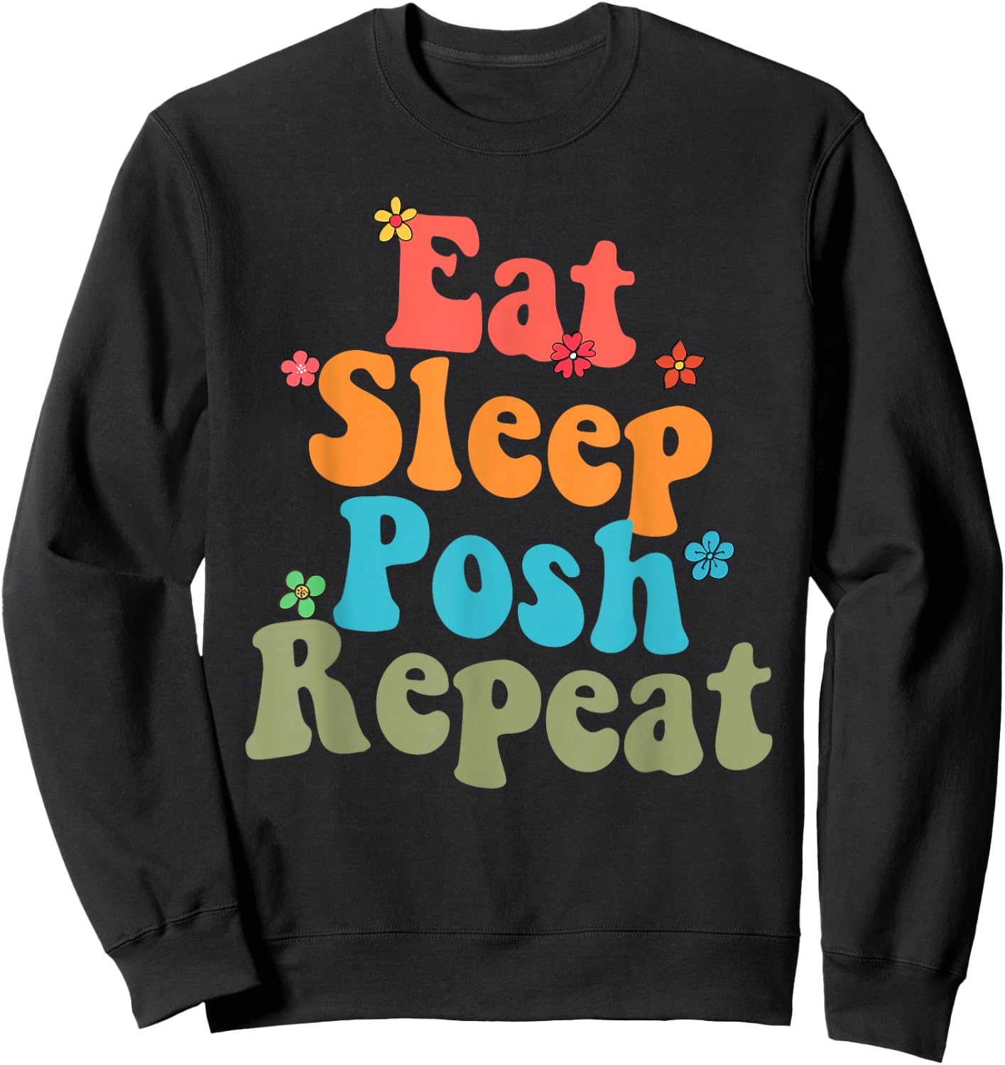 Posh Seller Online Seller Poshmark Eat Sleep Posh Repeat Sweatshirt - Sweatshirt | Black