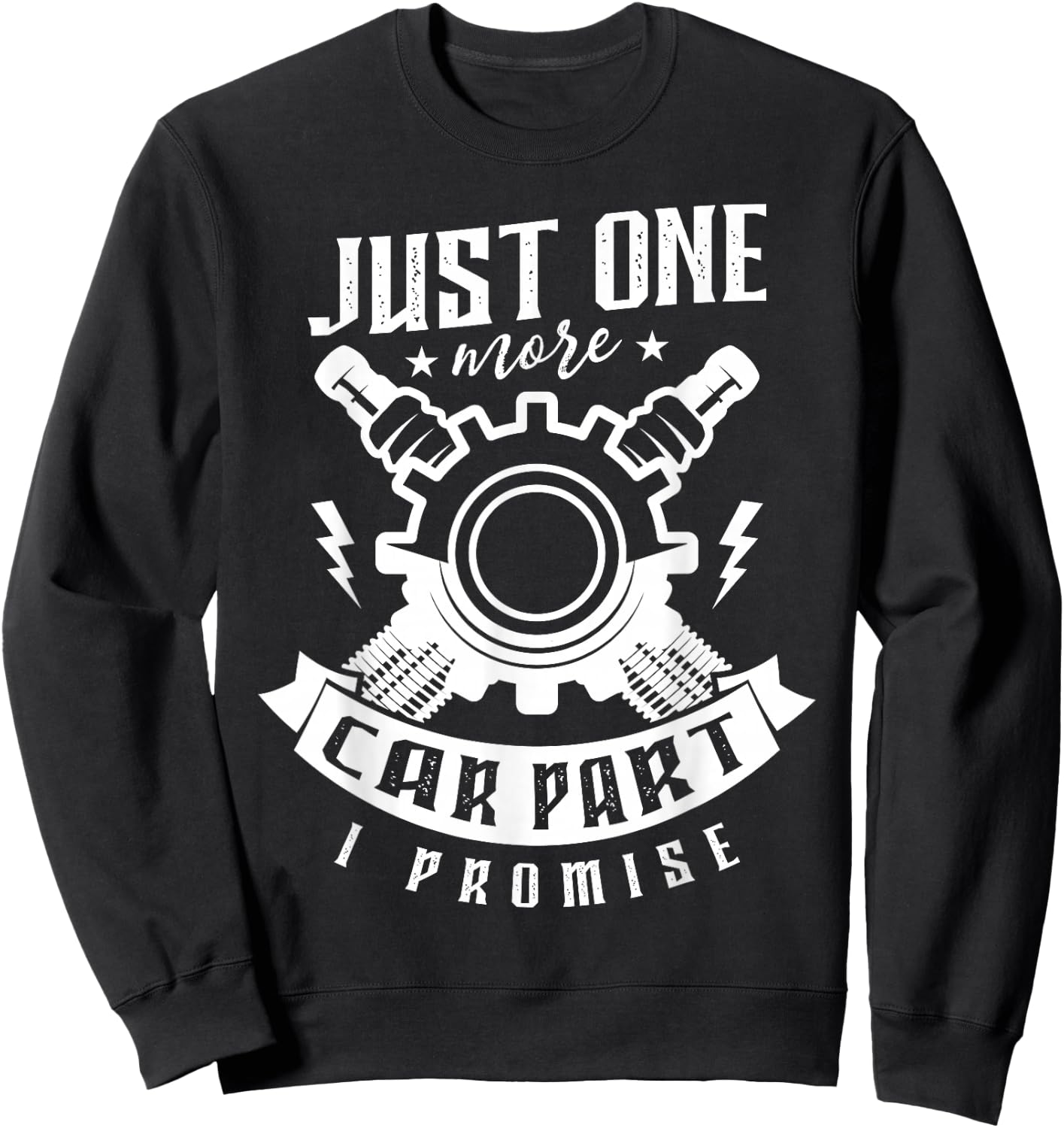 Just one more car part I promise for a Car detailer Sweatshirt - Sweatshirt | Black