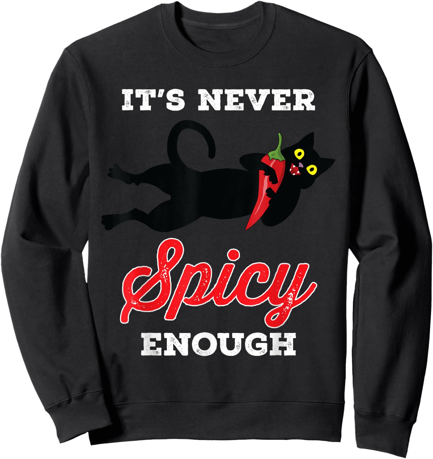 Mexican Spicy Food Shirt Hot Chili Red Pepper Black Cat Sweatshirt - Sweatshirt | Black