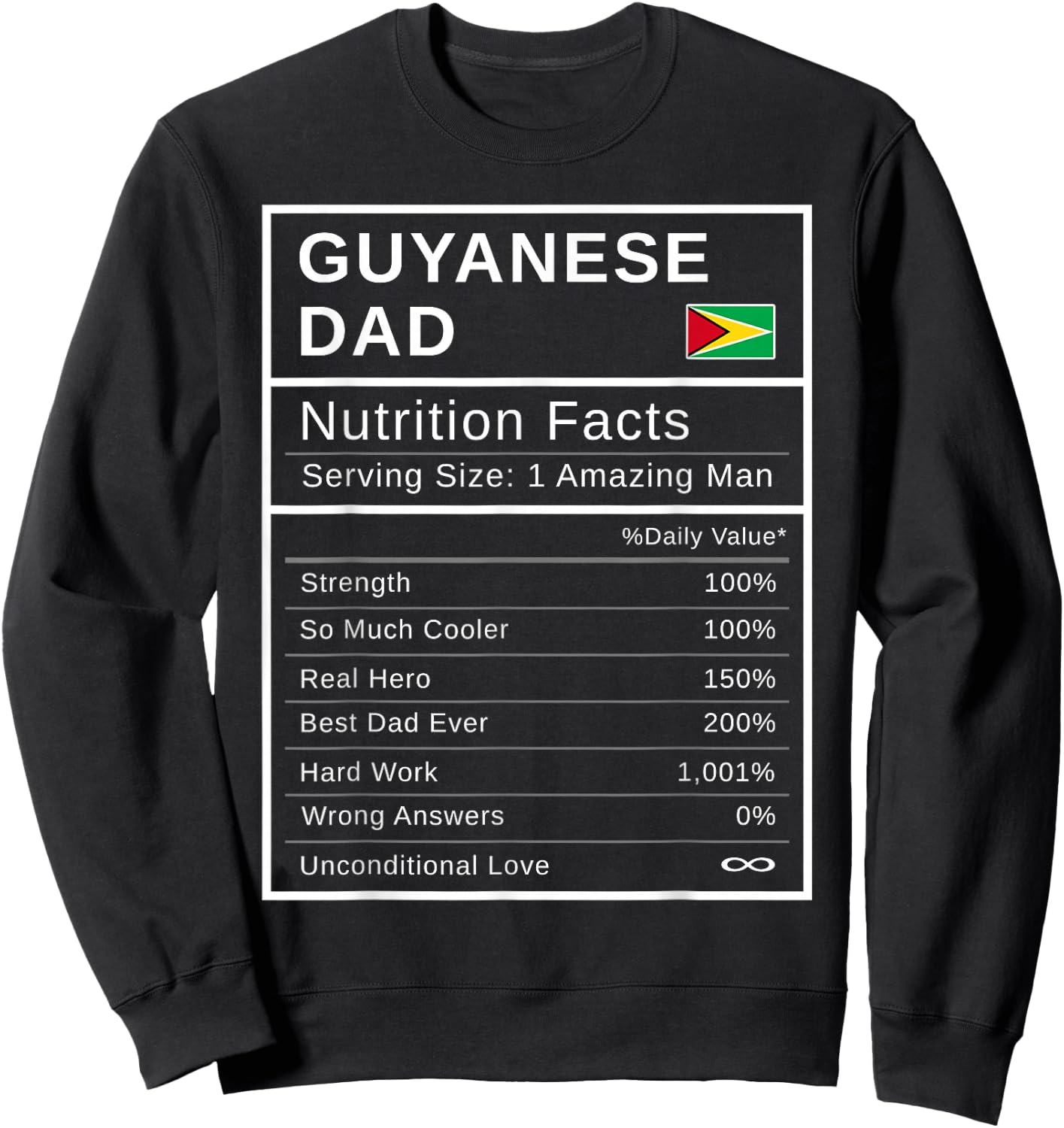 Guyanese Dad, Nutrition Facts Shirt Fathers Day Hero Gift Sweatshirt - Sweatshirt | Black