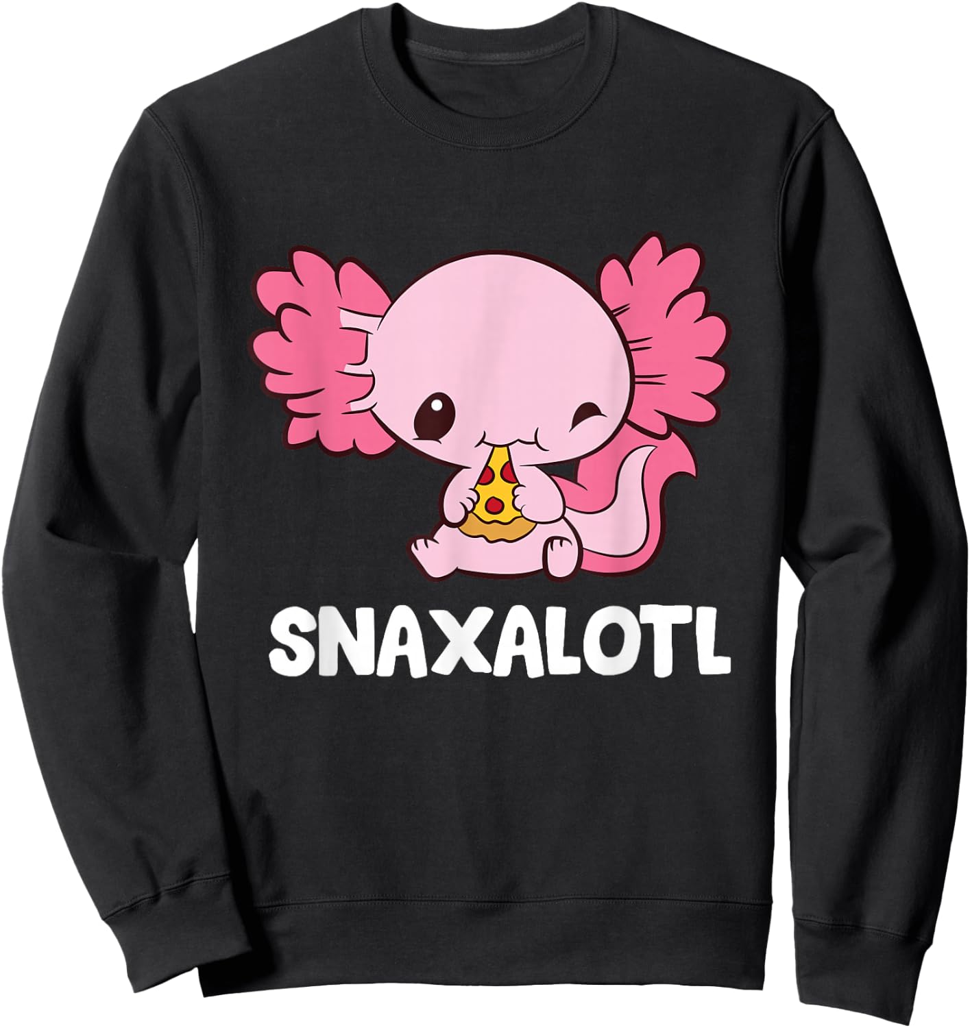 Snaxalotl Funny Axolotl Pizza Cute Axolotl Sweatshirt - Sweatshirt | Black