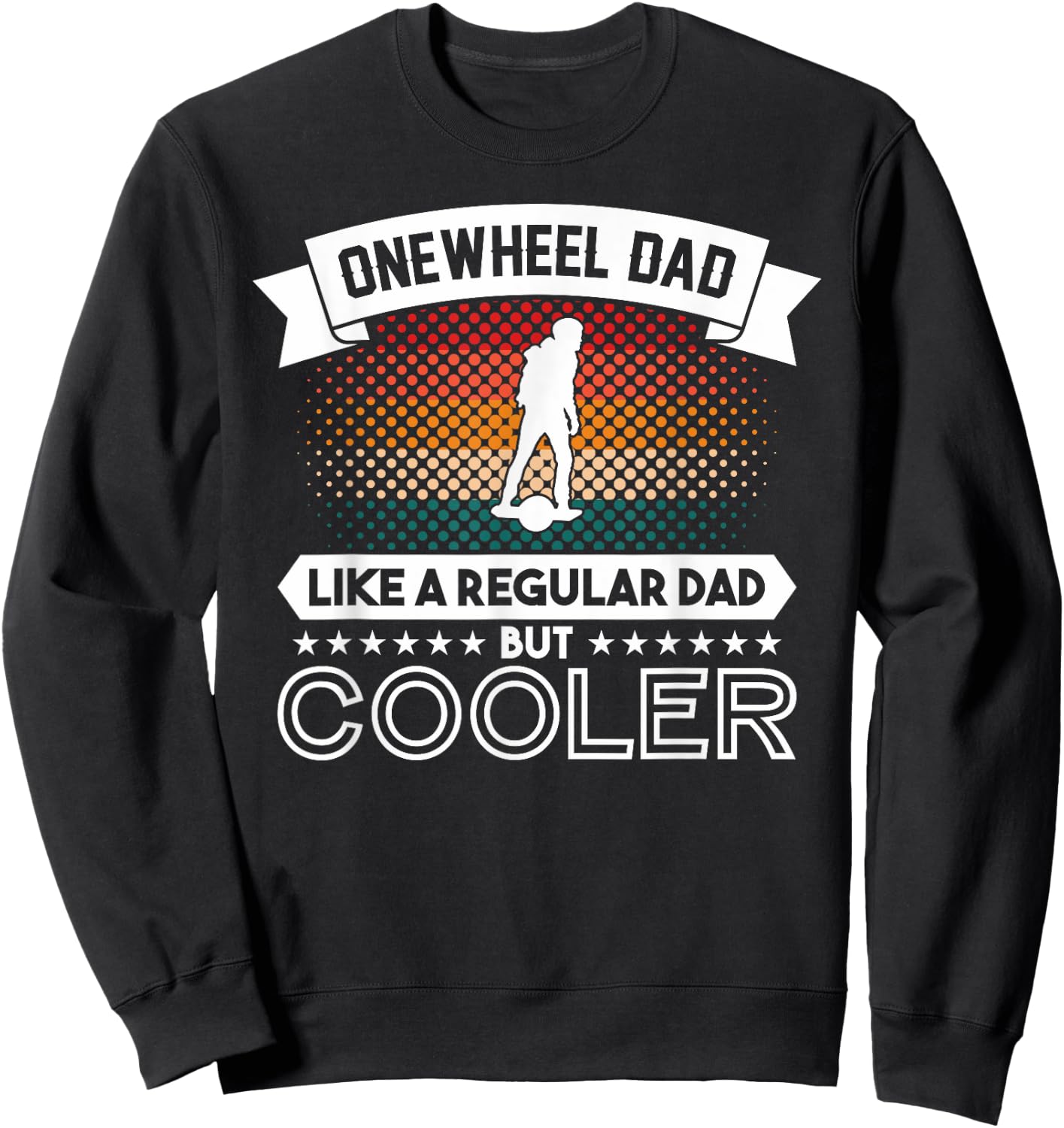 Onewheel GT Eskate Dad One Wheel GTS Skateboard Sweatshirt - Sweatshirt | Black