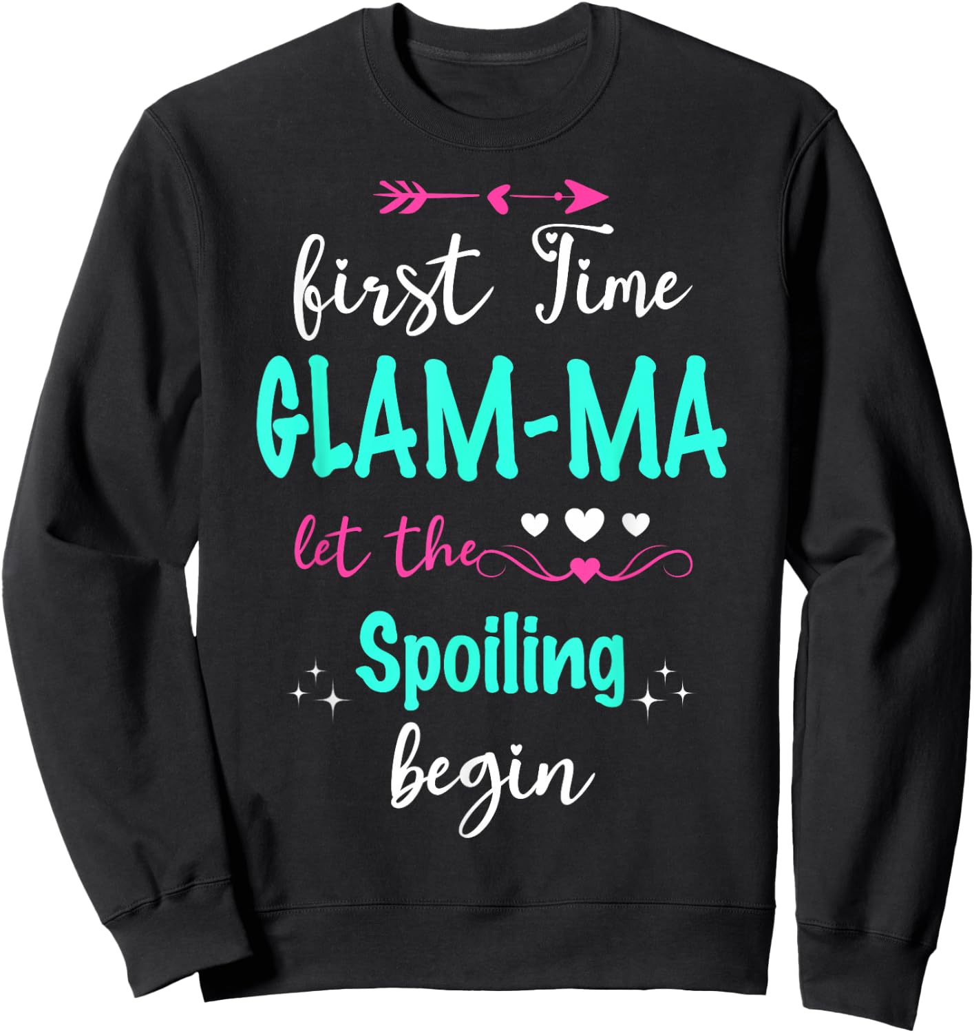 First Time Glam-ma Let The Spoiling Begin Matching Family Sweatshirt - Sweatshirt | Black