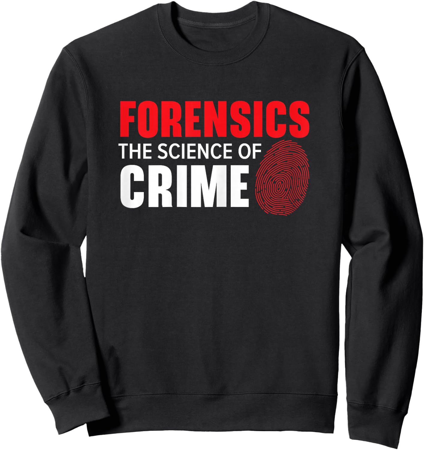 Forensics The Science of Crime Forensic Scientist Sweatshirt - Sweatshirt | Black