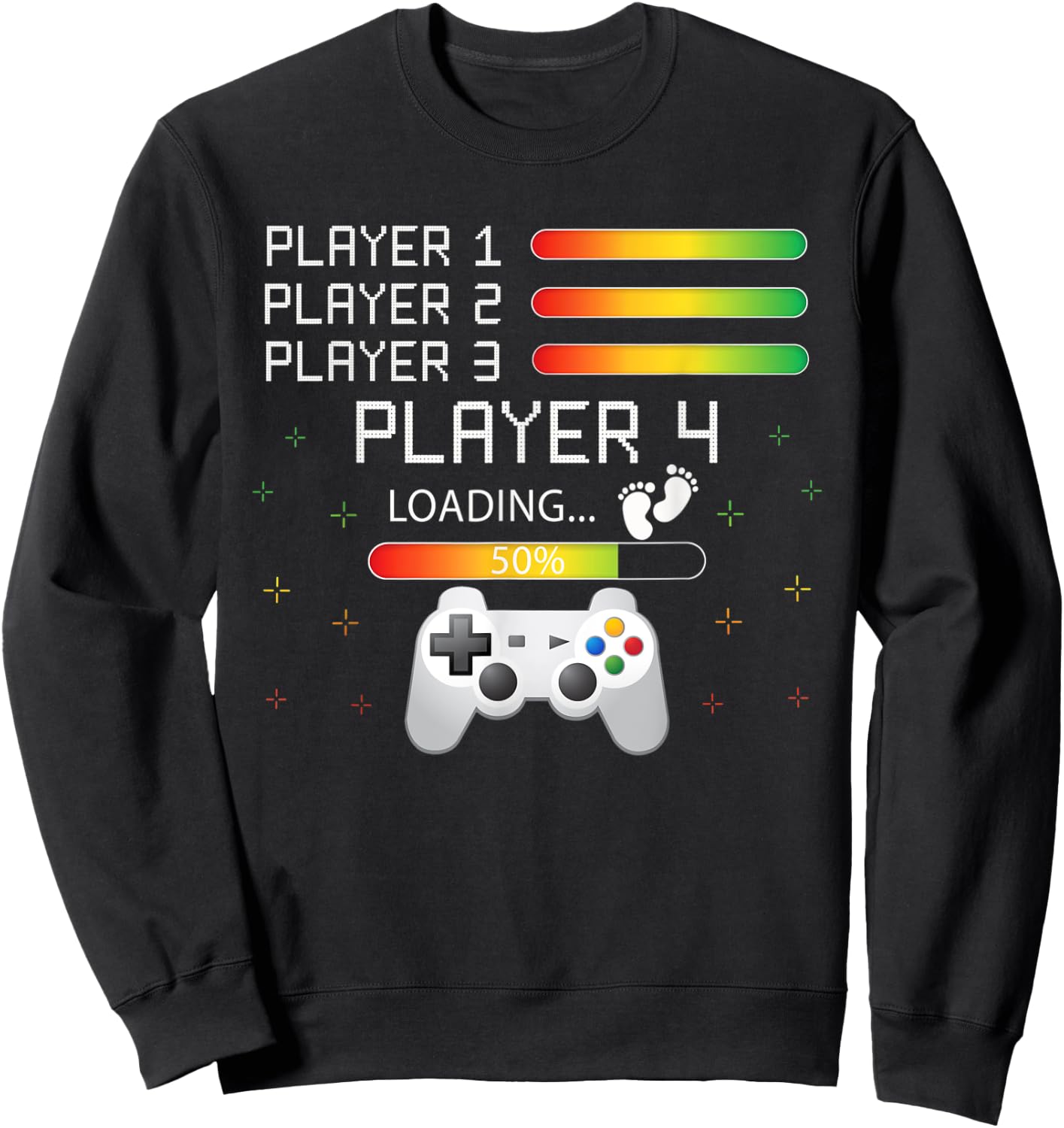 Players 1,2,3 Ready Player 4 Loading Funny Gamer Birthday Sweatshirt - Sweatshirt | Black