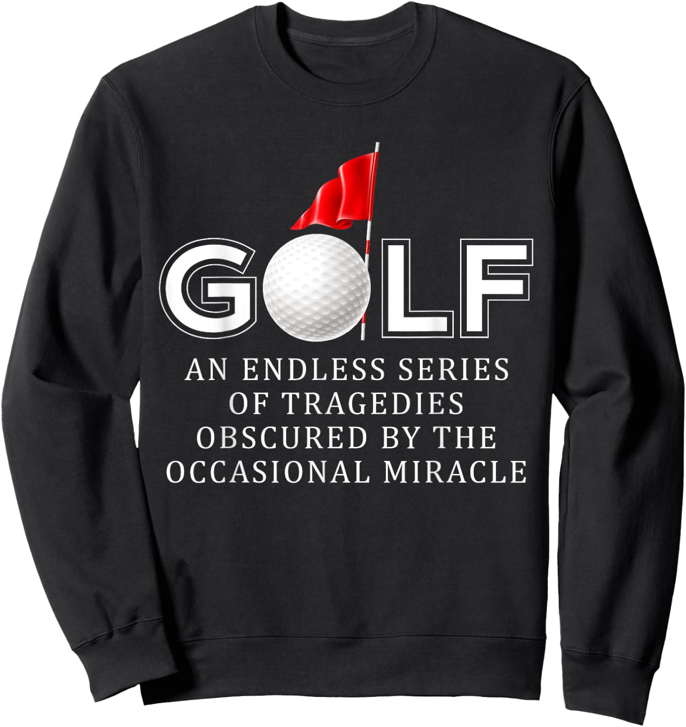 Golf Funny Golfers Golfing Sport Sweatshirt - Sweatshirt | Black