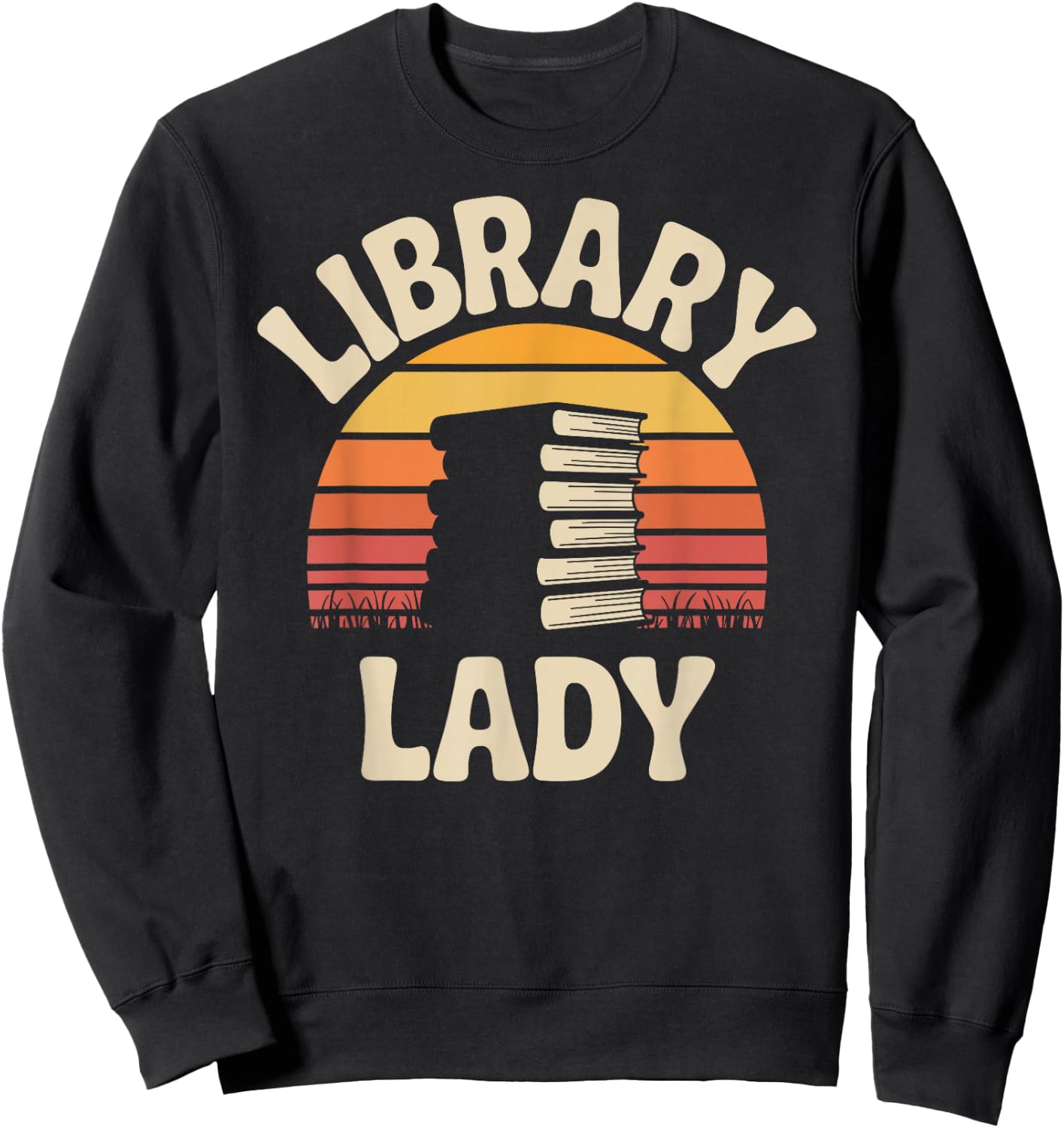 Funny Library Lady Librarian Sweatshirt - Sweatshirt | Black