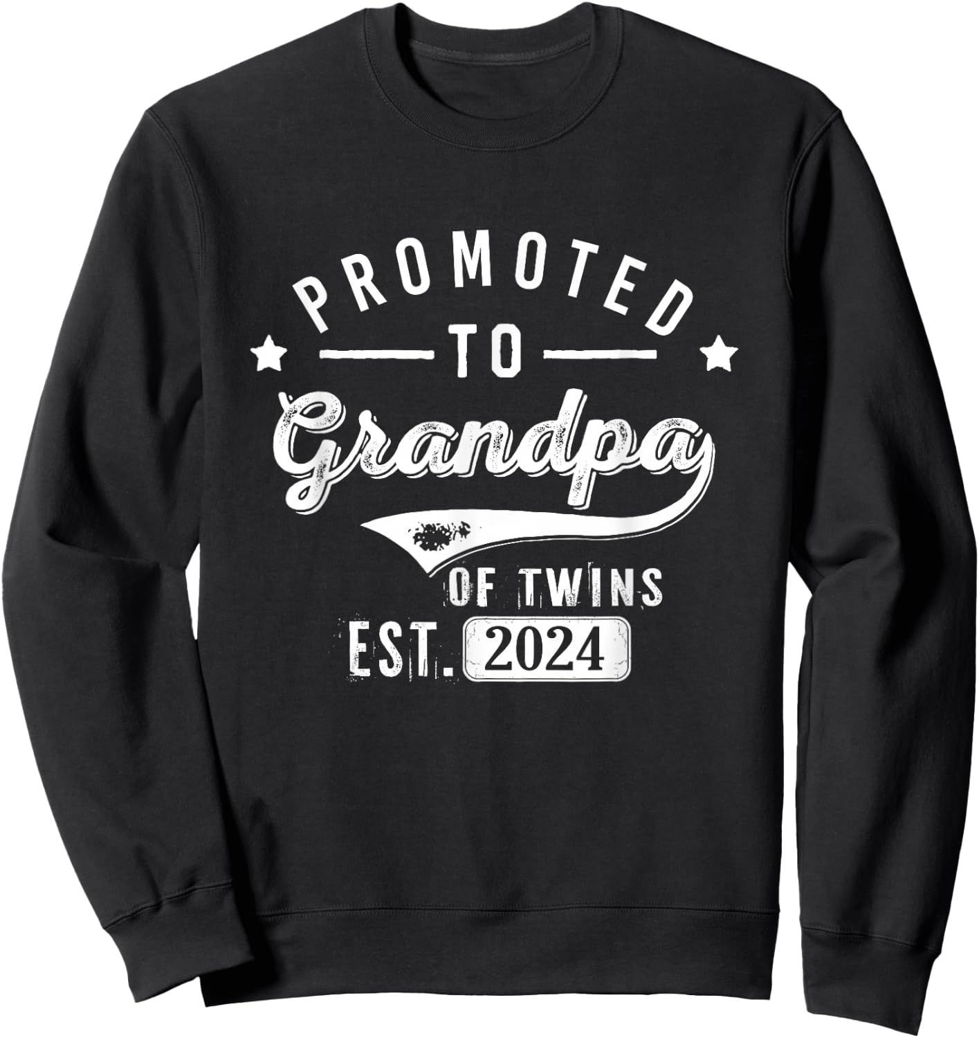 Promoted To Grandpa Of Twins Est 2024 Twin Baby Shower Daddy Sweatshirt - Sweatshirt | Black