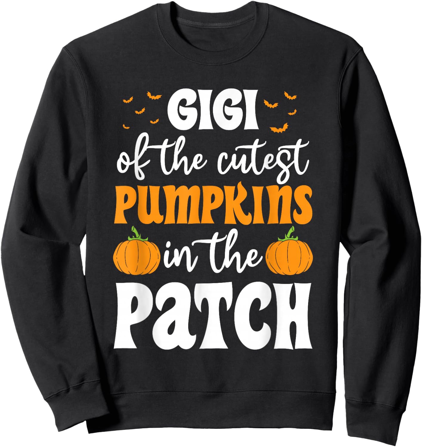 Gigi Of The Cutest Pumpkins In The Patch Halloween Sweatshirt - Sweatshirt | Black