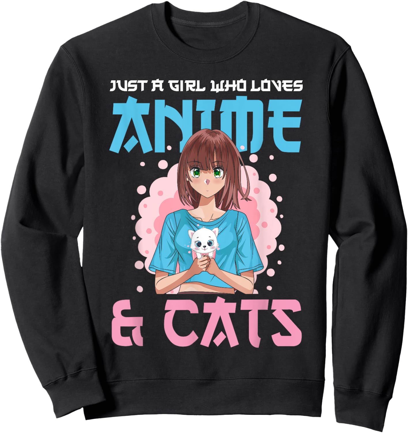 Just A Girl Who Loves Anime and Cats Cute Cat Lover Teens Sweatshirt - Sweatshirt | Black