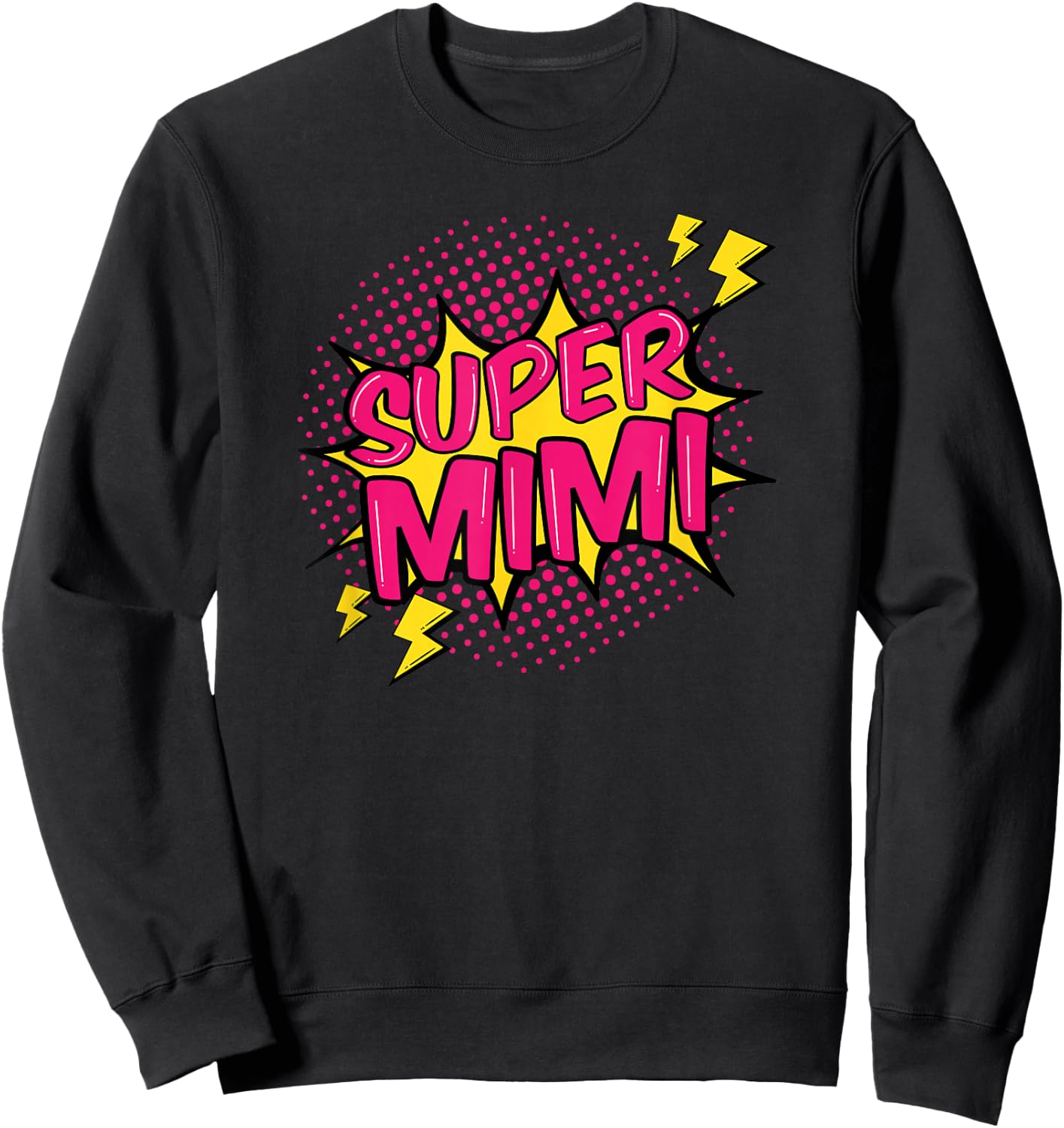 Super Mimi Superpower Grandma Family Grandmother Gift Sweatshirt - Sweatshirt | Black