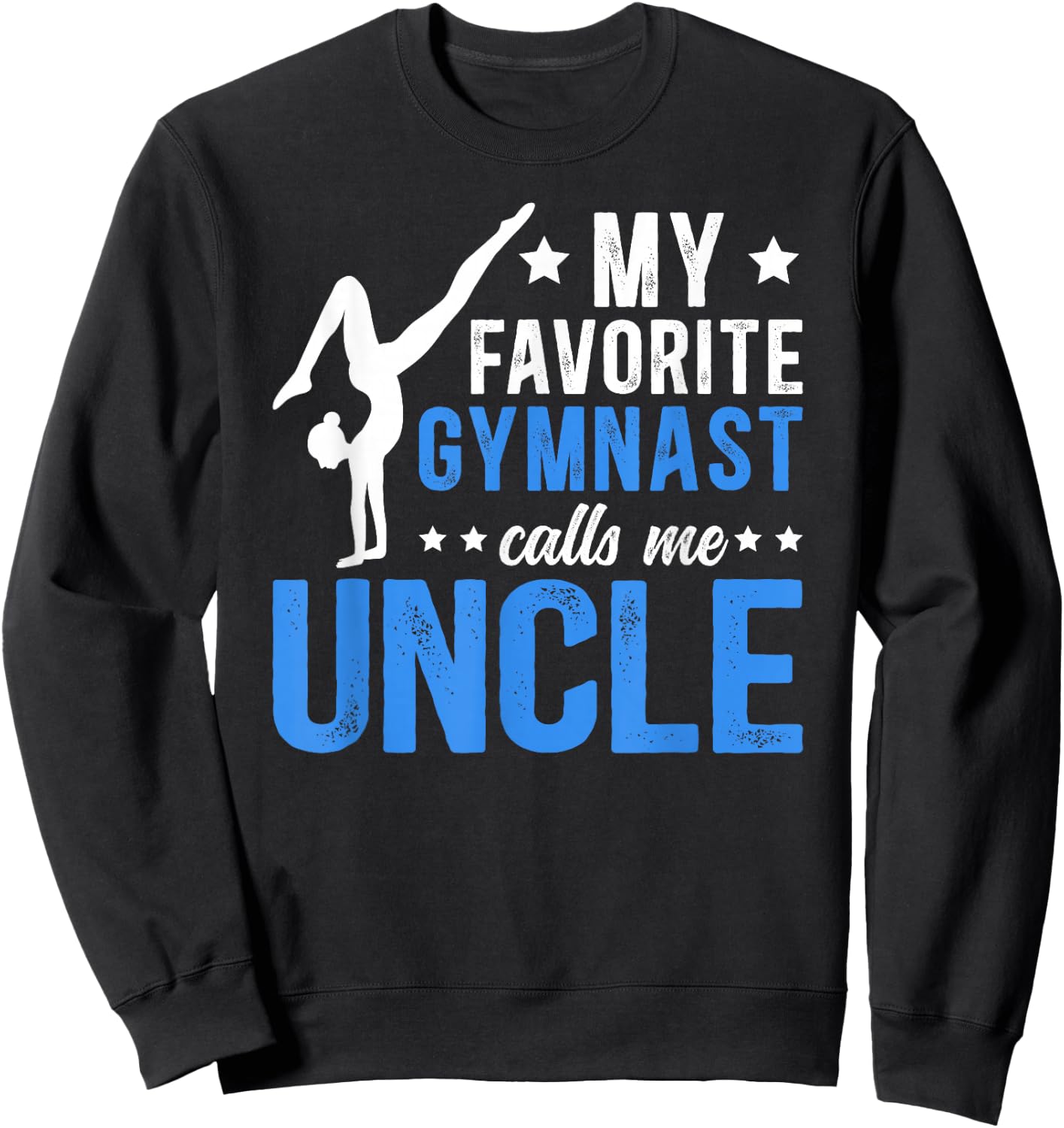 Proud Gymnastics Uncle Of A Gymnast Uncle Sweatshirt - Sweatshirt | Black