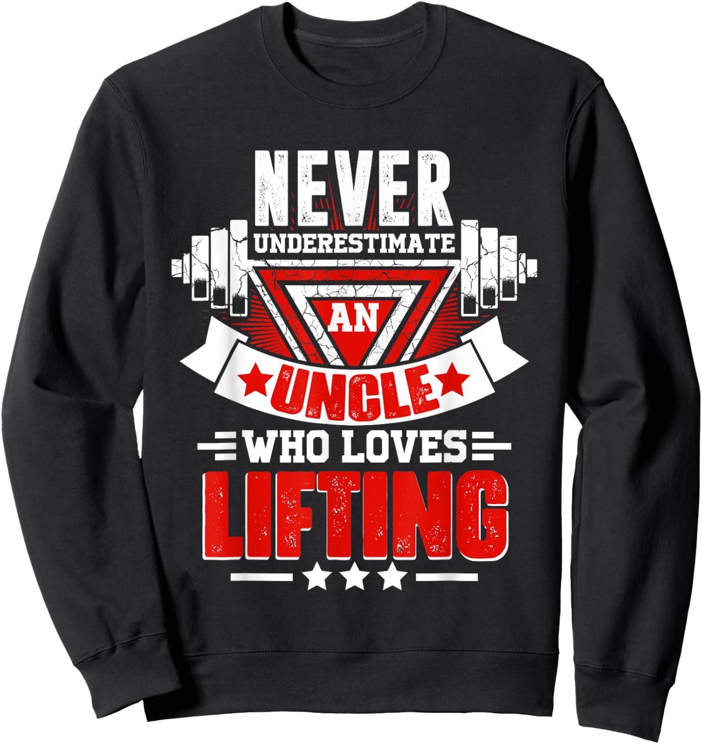 Never Underestimate Uncle Gym Workout Fitness Weightlifting Sweatshirt - Sweatshirt | Black