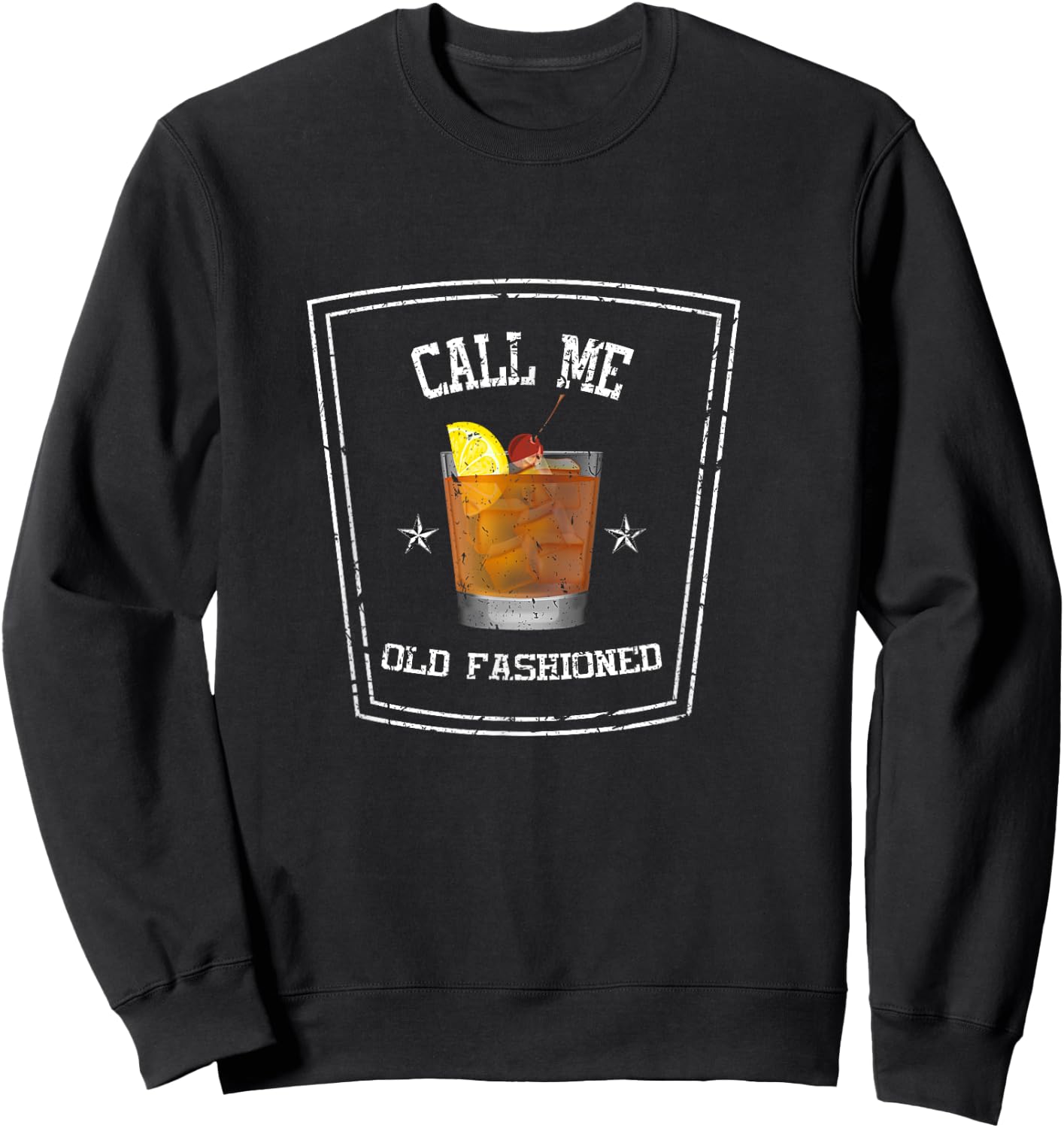 Funny Call Me Old Fashioned Bourbon Whiskey Lover Sweatshirt - Sweatshirt | Black
