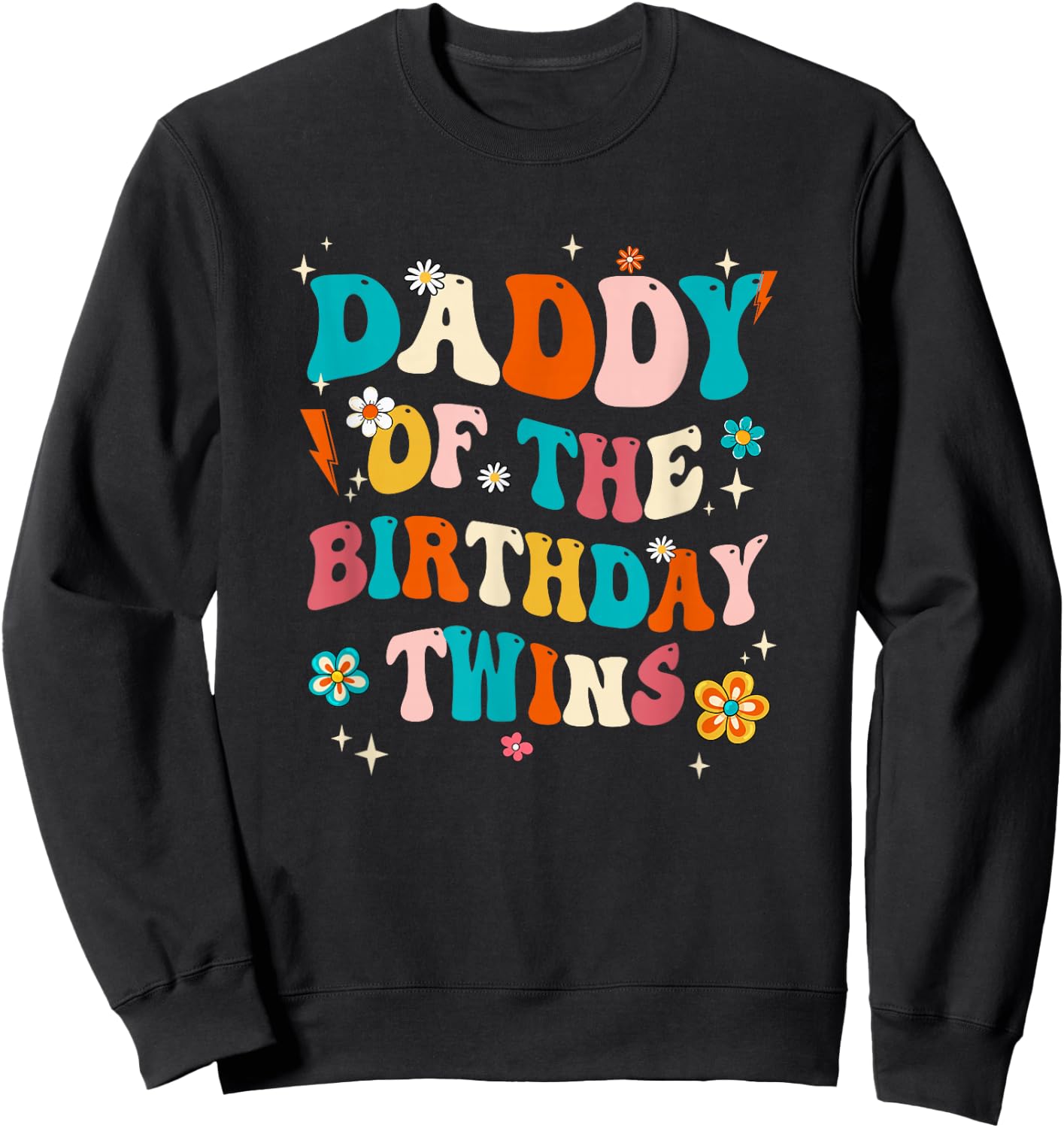 Daddy of The Birthday Twins Boys Girls Party Retro Bday Sweatshirt - Sweatshirt | Black