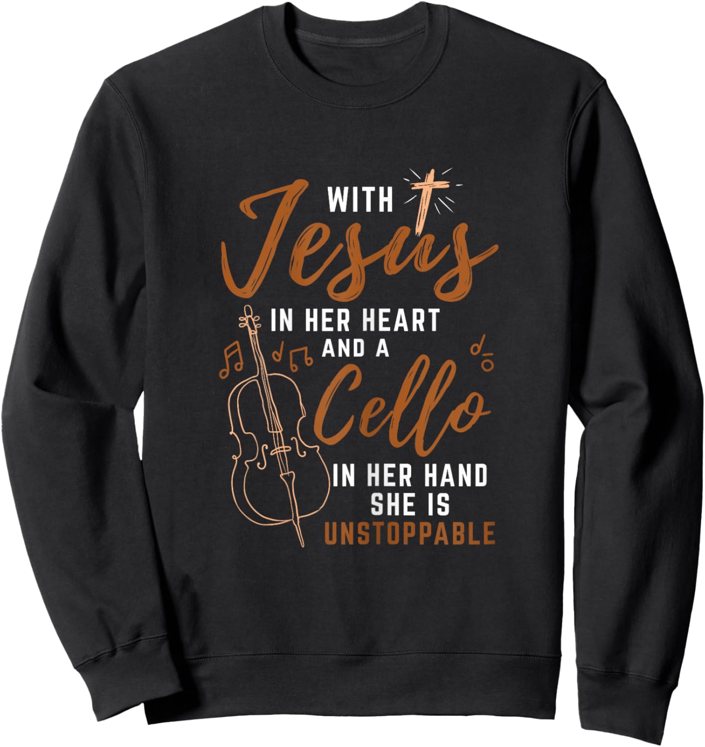 With Jesus In Her Heart Cello In Her Hand Cello Player Gift Sweatshirt - Sweatshirt | Black