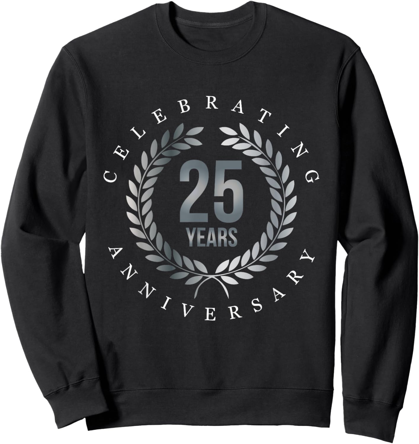 Celebrating 25 Years, 25th Anniversary Gift Sweatshirt - Sweatshirt | Black