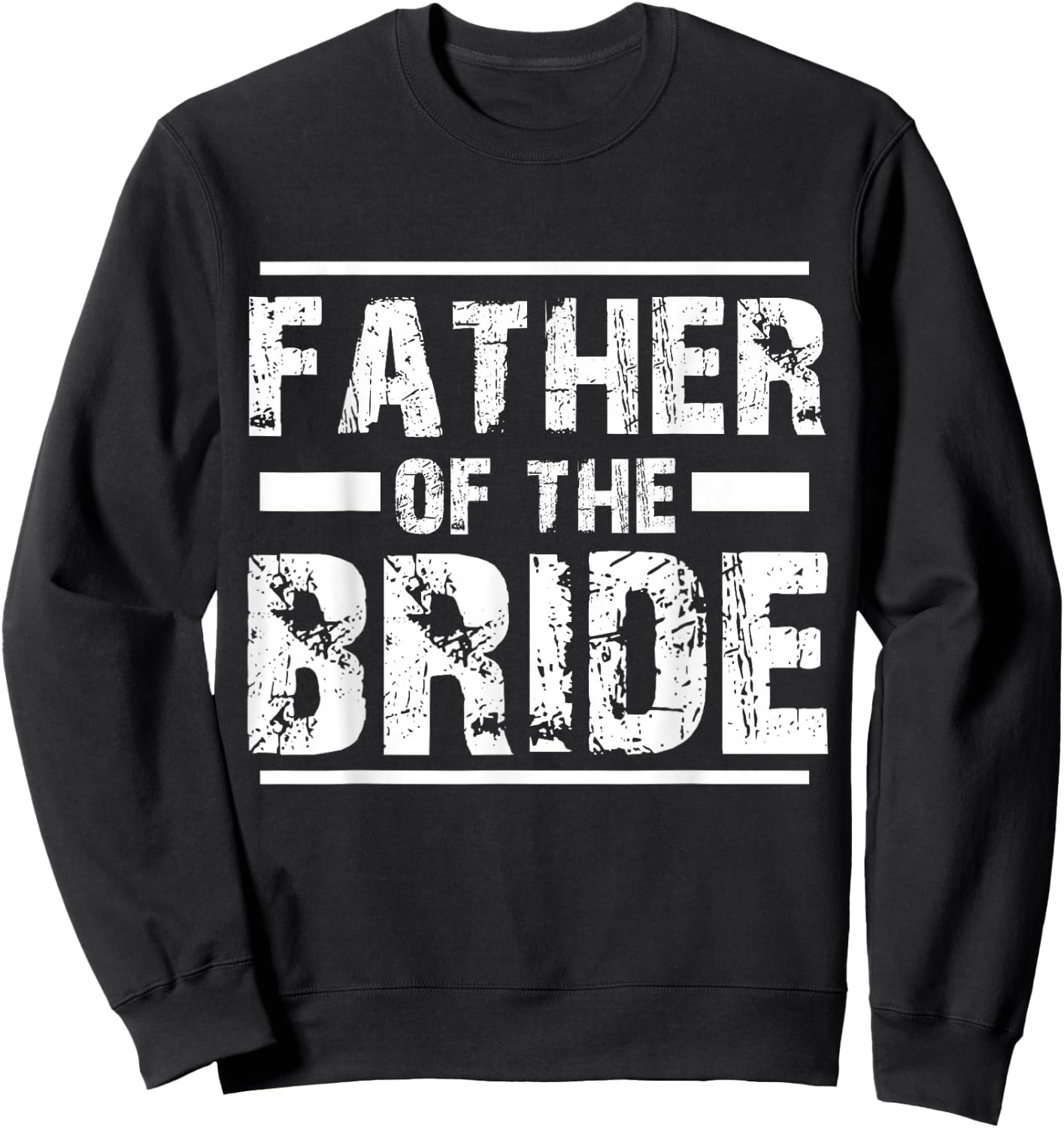 Father of The Bride Wedding Bridal Party Sweatshirt - Sweatshirt | Black