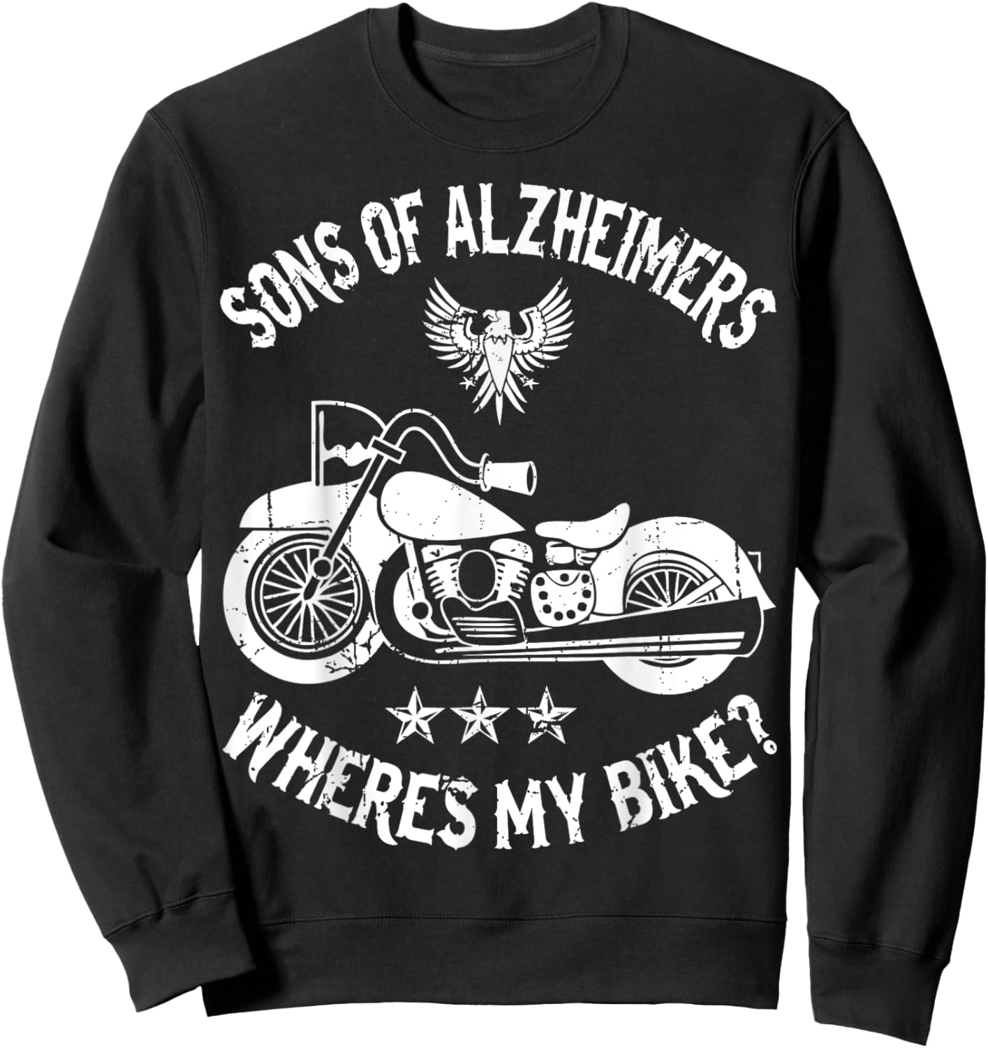 Biker Sons Alzheimers Wheres My Bike Sweatshirt - Sweatshirt | Black