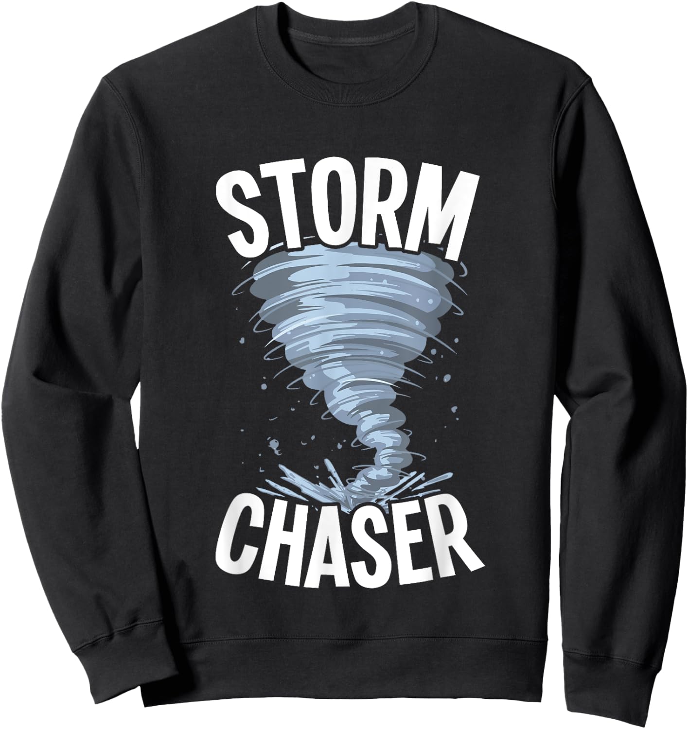 Storm Chaser Meteorologists Meteorology Sweatshirt - Sweatshirt | Black