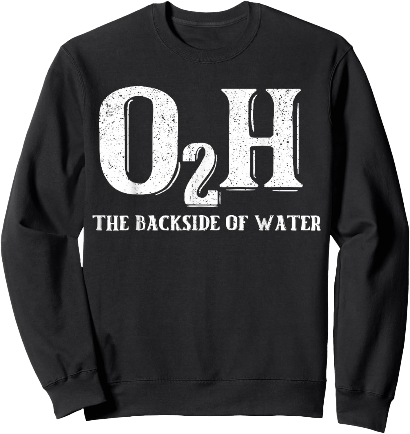 O2H Backside of Water Vintage Retro Distressed Black Sweatshirt - Sweatshirt | Black