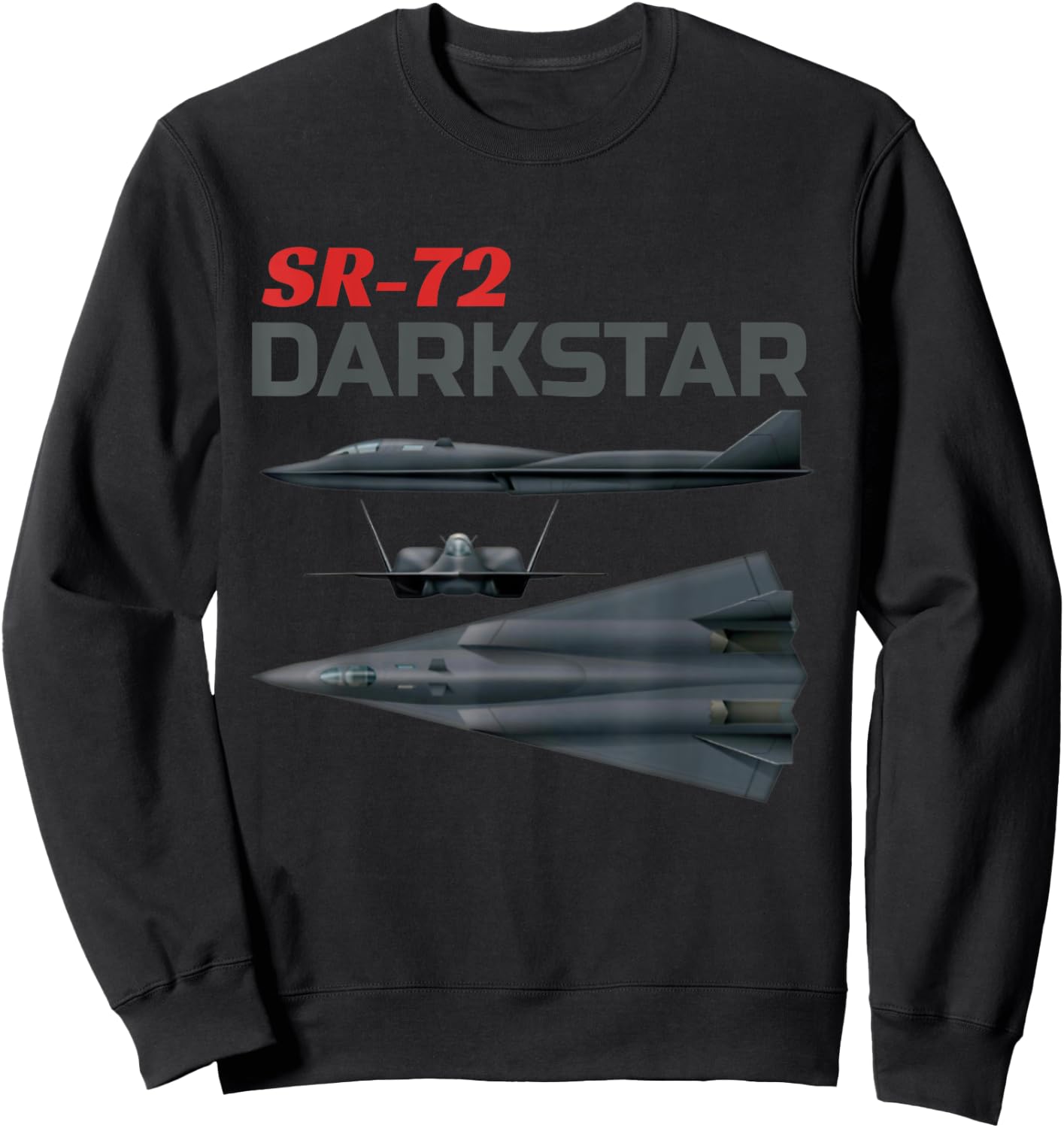 Fun American Military Aviation SR-72 Blackbird II In Action. Sweatshirt - Sweatshirt | Black