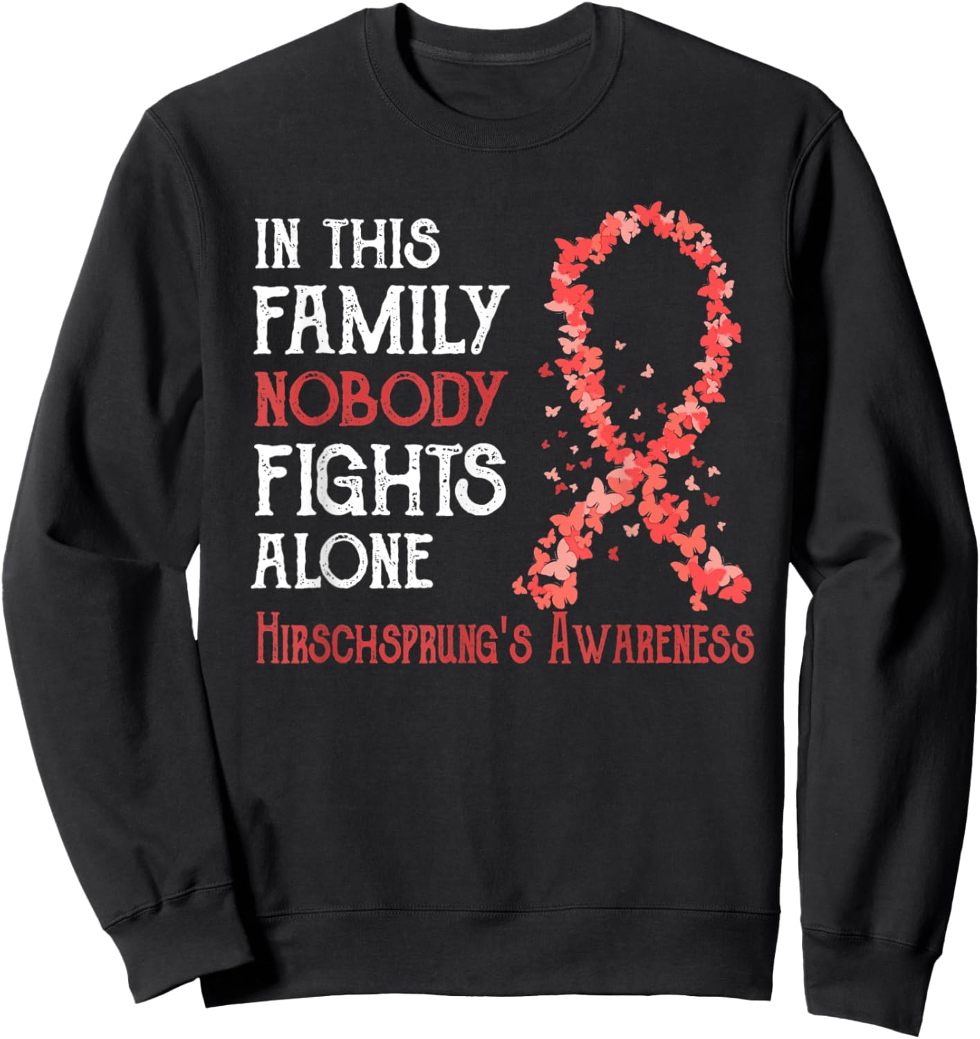 In This Family Nobody Fights Alone Hirschsprung's Disease Sweatshirt - Sweatshirt | Black