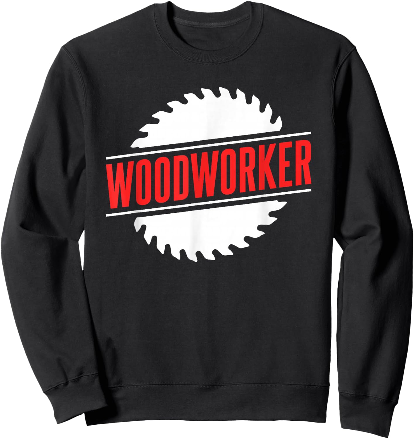 Woodworker Woodworking Woodwork Wood Sweatshirt - Sweatshirt | Black