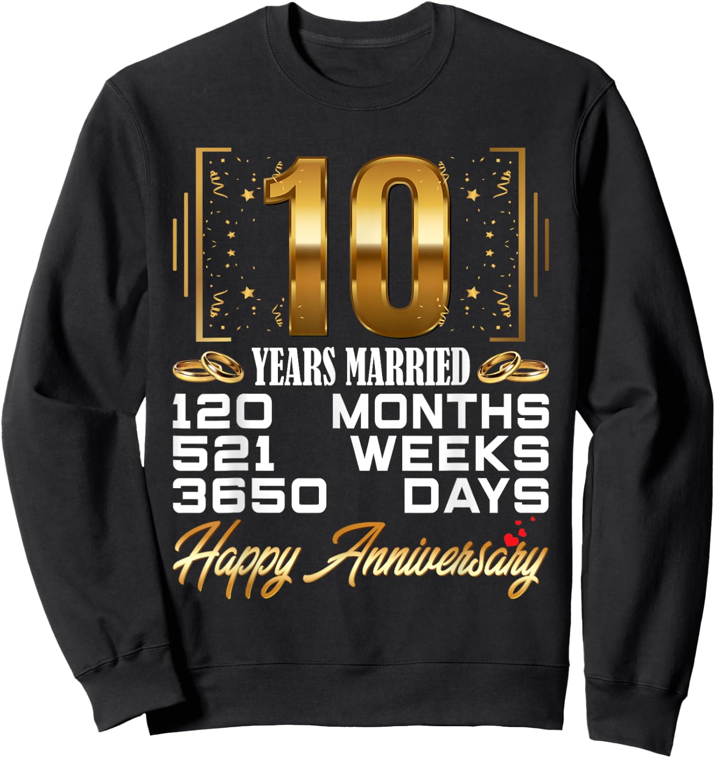 10 Years Married - Funny 10th Wedding Anniversary Sweatshirt - Sweatshirt | Black