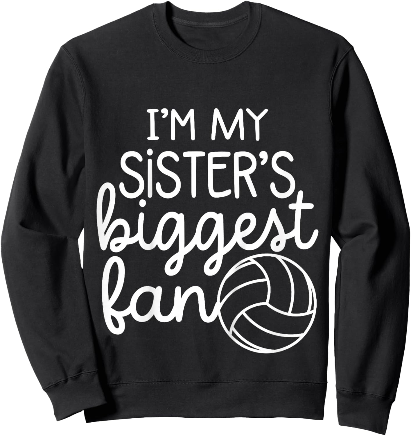 Volleyball Big Sisters Biggest Fan Baby Toddler Boys Girls Sweatshirt - Sweatshirt | Black