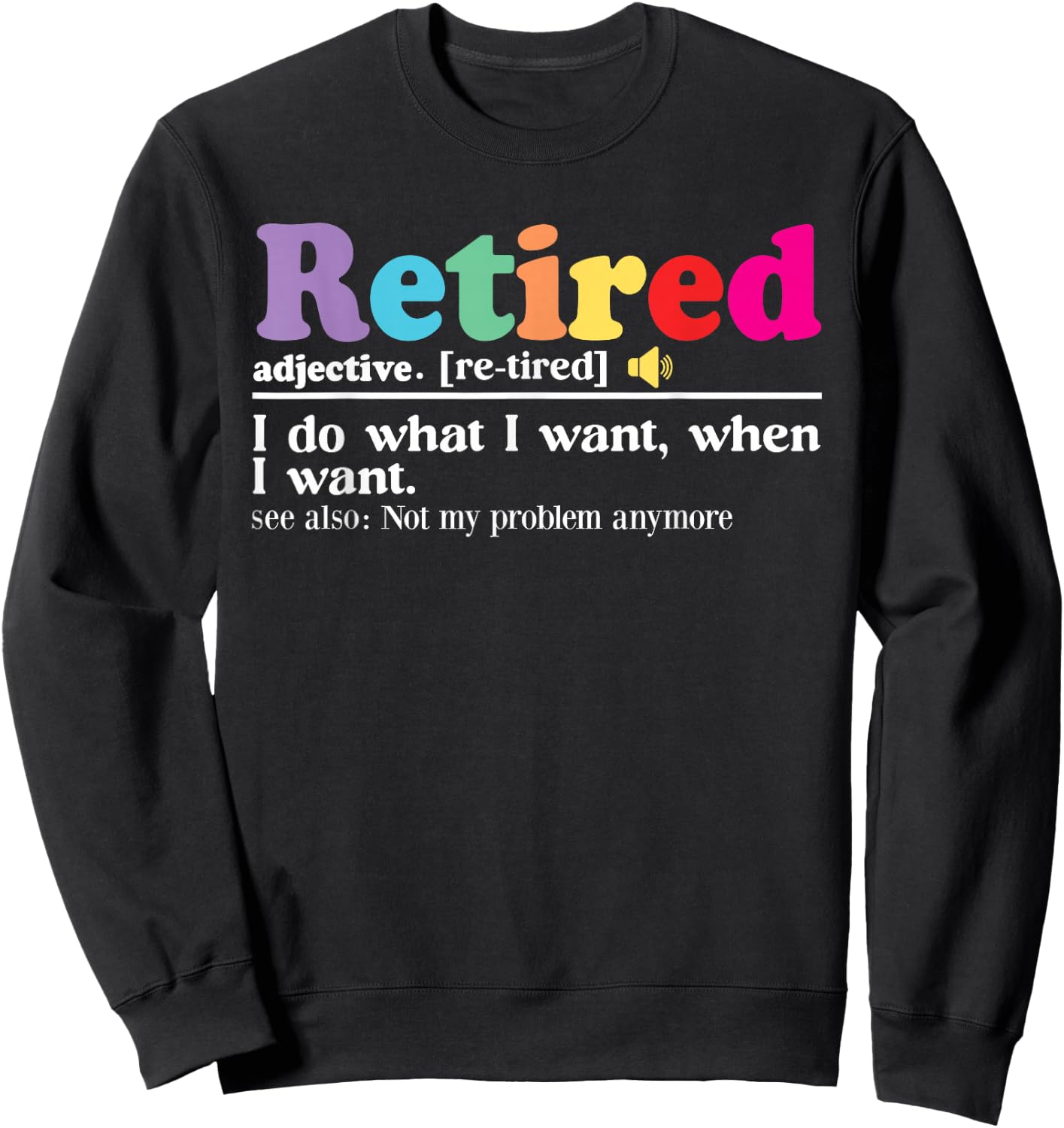 Retired Definition Funny Retirement Teacher Women Sweatshirt - Sweatshirt | Black