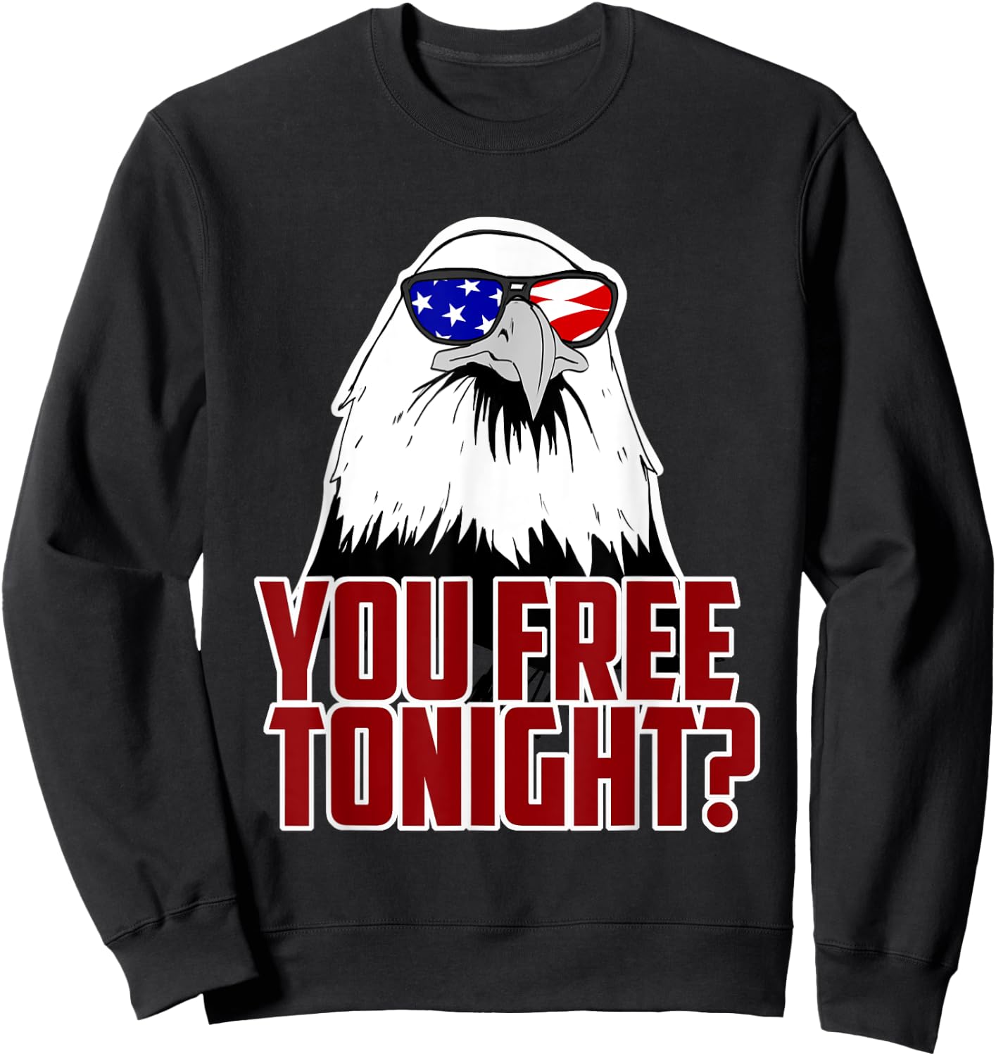 You Free Tonight Sweatshirt - Sweatshirt | Black