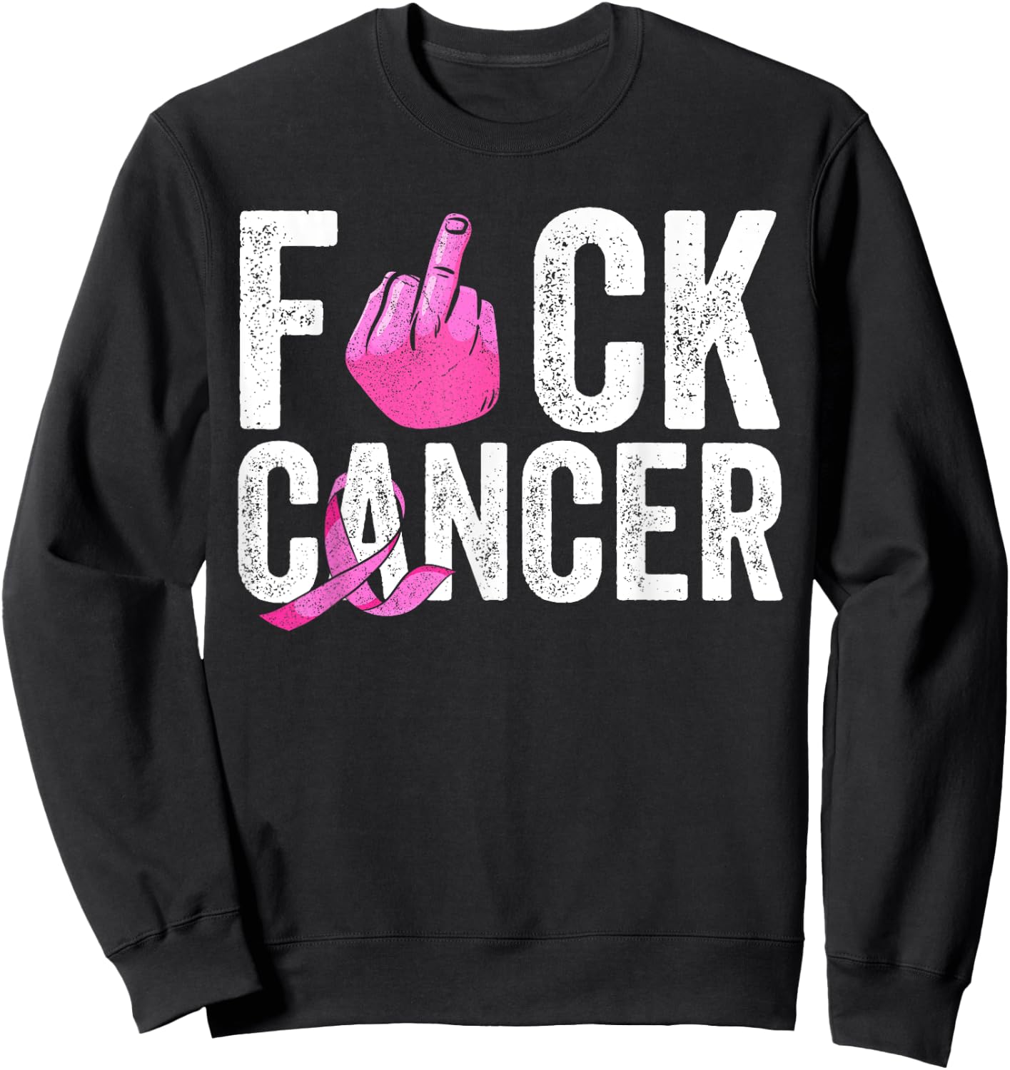 Fuck Breast Cancer Apparel Pink Ribbon Support Fighter Women Sweatshirt - Sweatshirt | Black