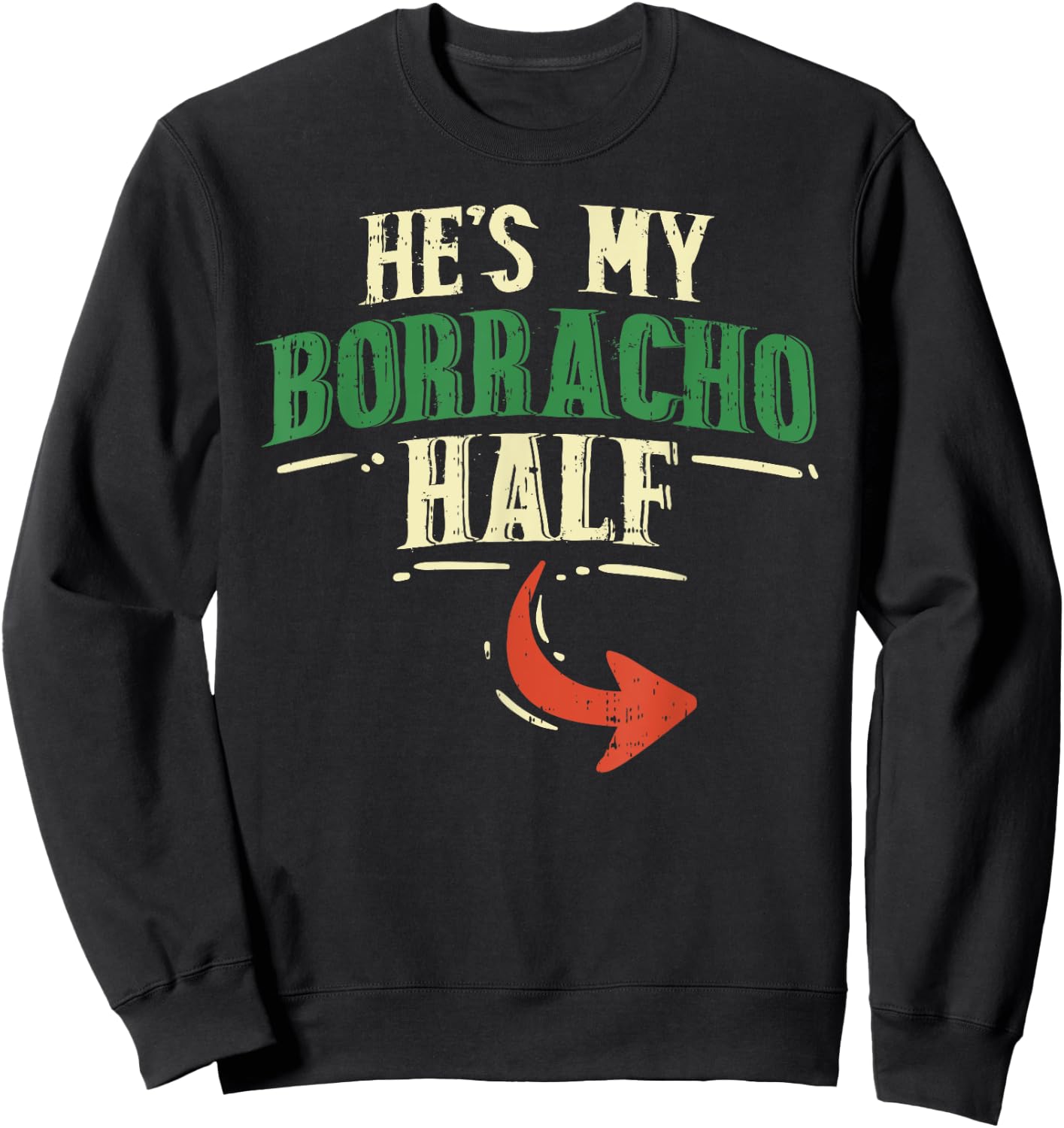 Hes My Borracho Half Couple Matching Cinco De Mayo Mexican Sweatshirt - Sweatshirt | Black
