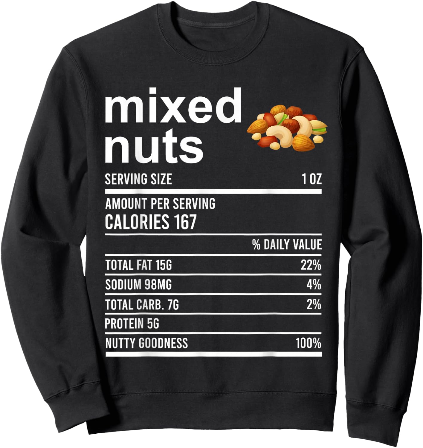 Funny Thanksgiving Food Apparel, Mixed Nuts Nutrition Fact Sweatshirt - Sweatshirt | Black