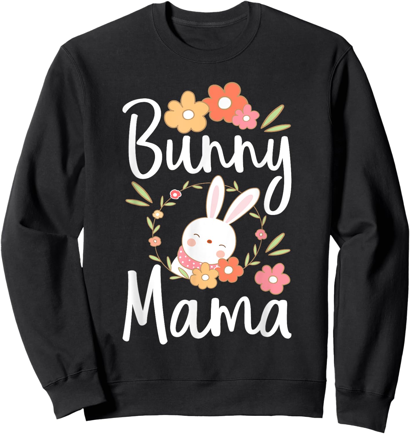 Bunny Mama - Rabbit Lover Zookeeper Farmer Veterinarian Sweatshirt - Sweatshirt | Black