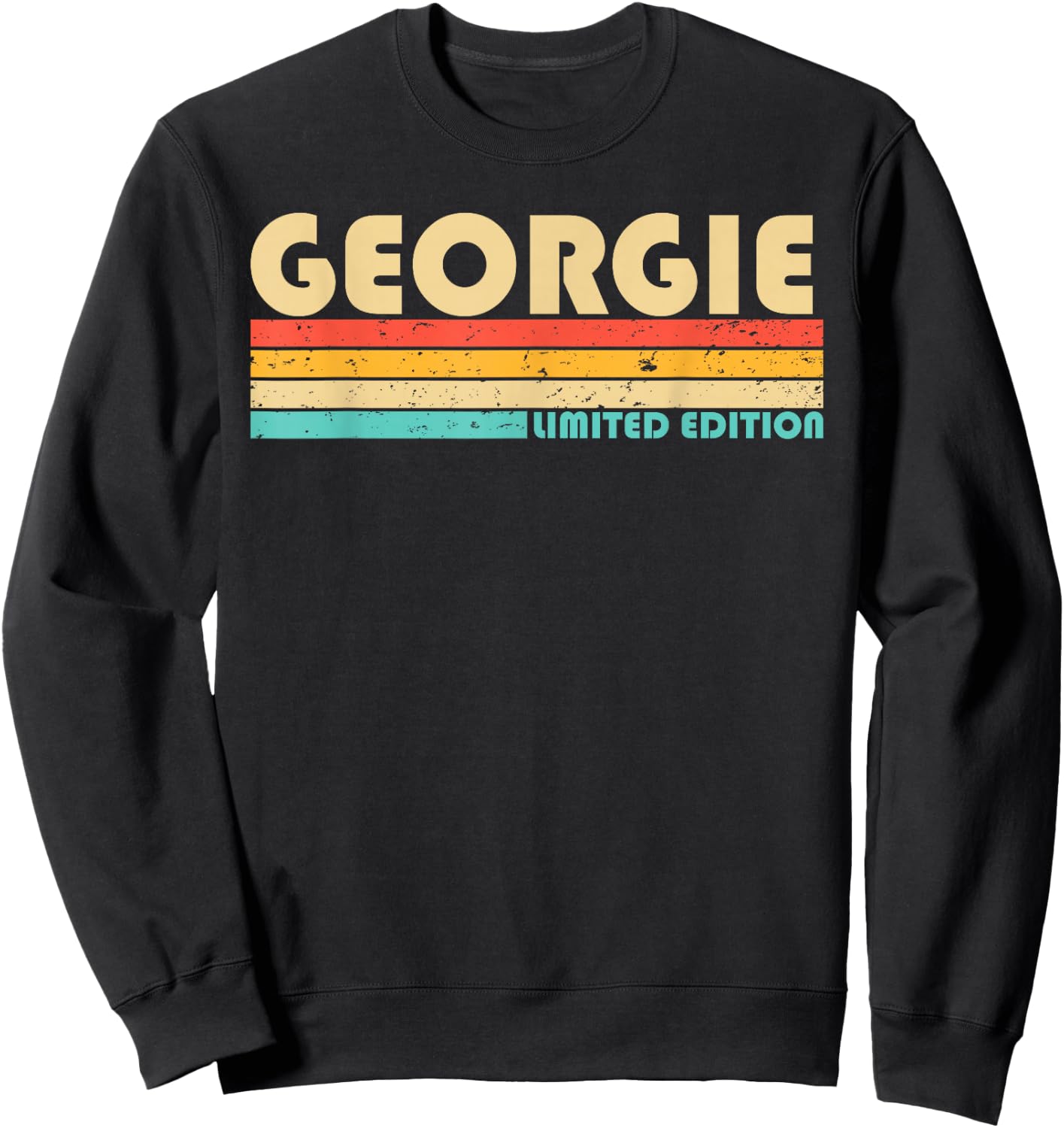 GEORGIE Name Personalized Retro Vintage 80s 90s Birthday Sweatshirt - Sweatshirt | Black