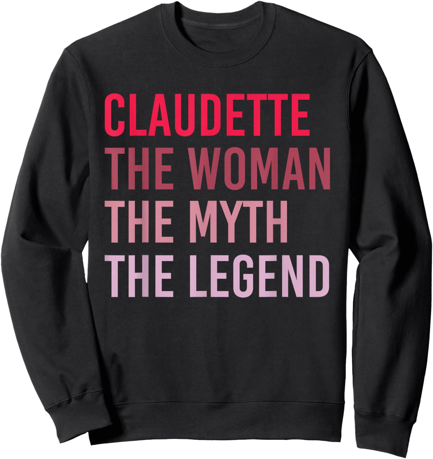 CLAUDETTE Woman Myth Legend Personalized Name Birthday Gift Sweatshirt - Sweatshirt | Black