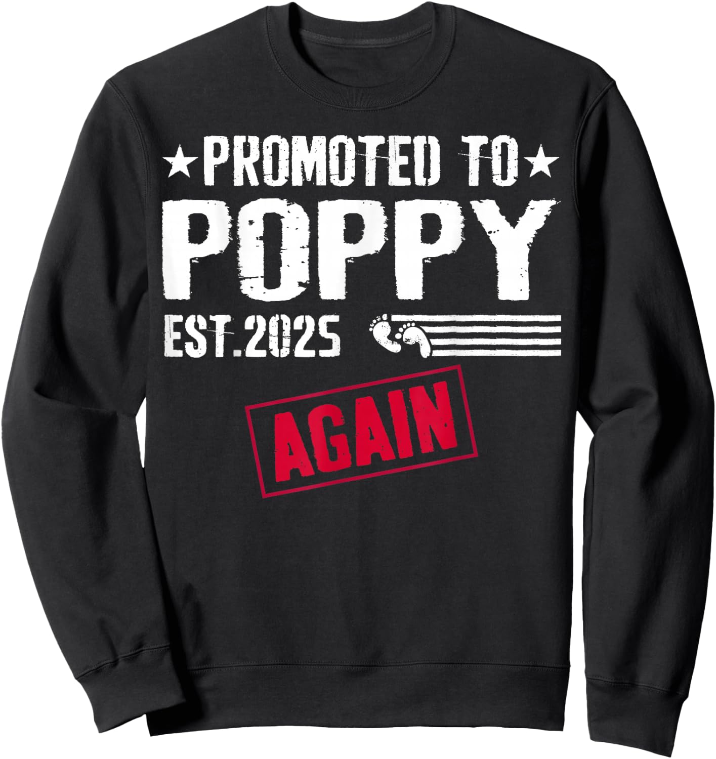 Promoted To Poppy Again 2025 Baby Announcement Sweatshirt - Sweatshirt | Black