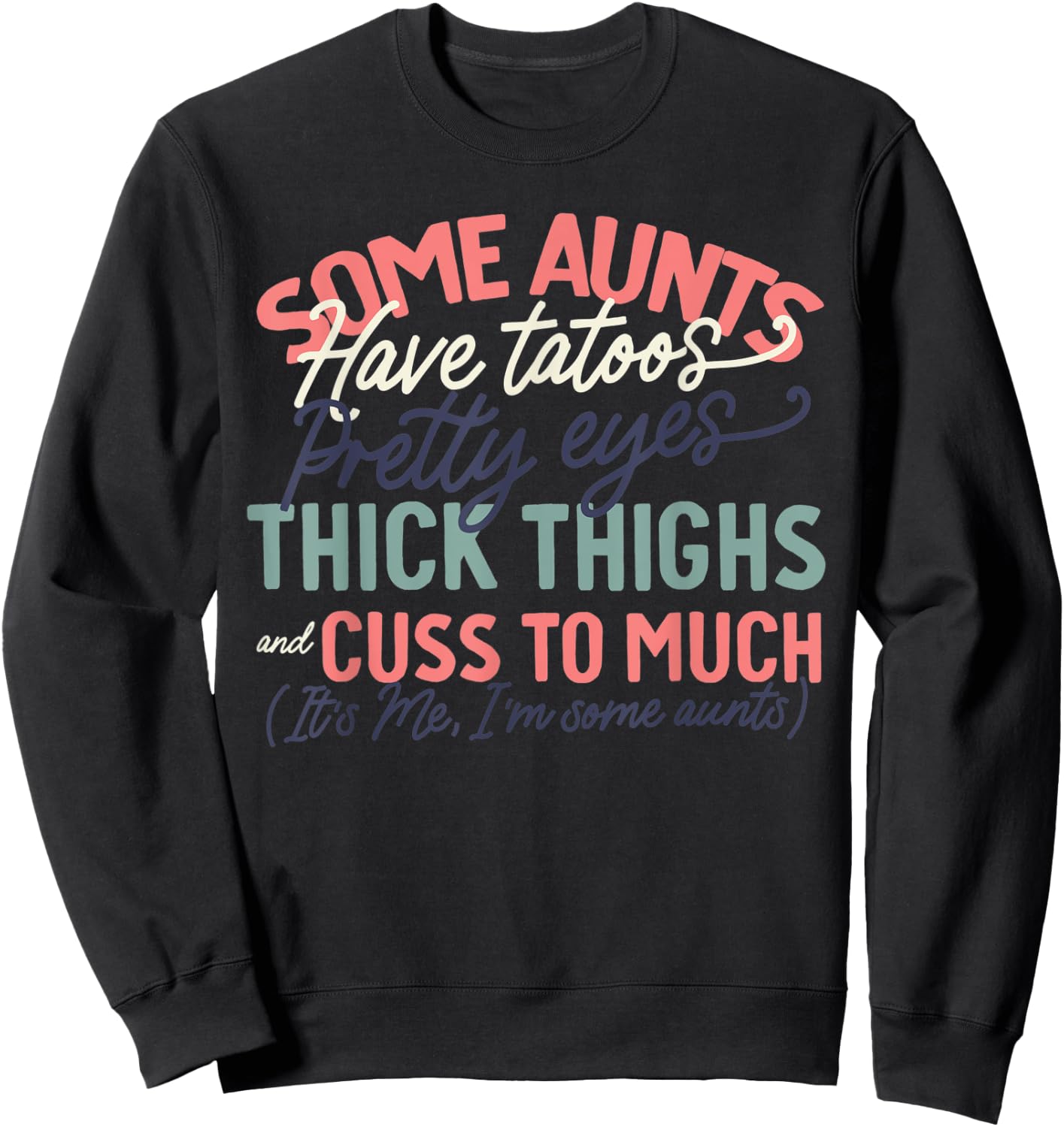 Best Cool Tia Aunt Auntie Some Aunts have tatoos Sweatshirt - Sweatshirt | Black