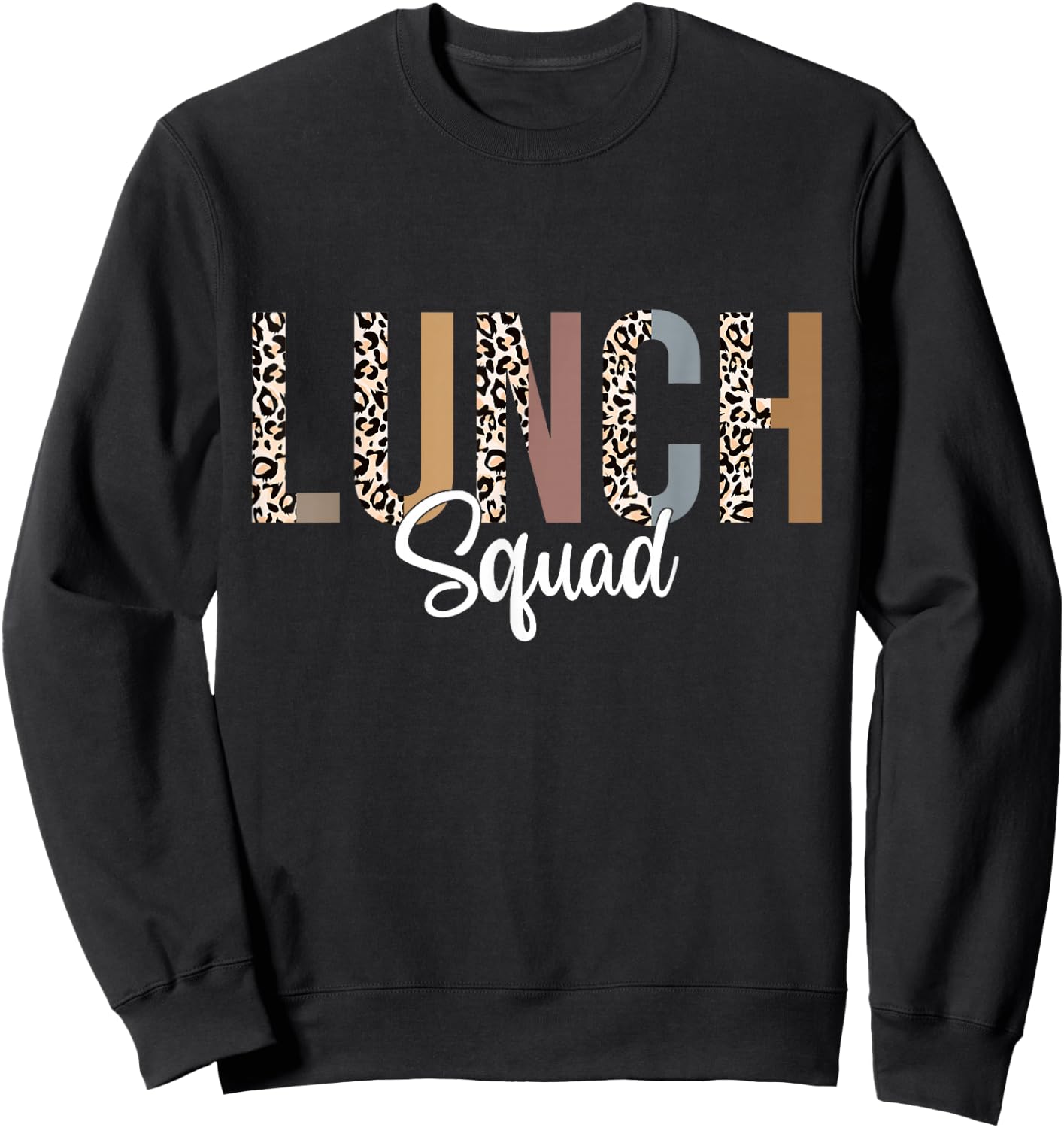 Lunch Squad School Counselor Food Service Crew Lunch Lady Sweatshirt - Sweatshirt | Black