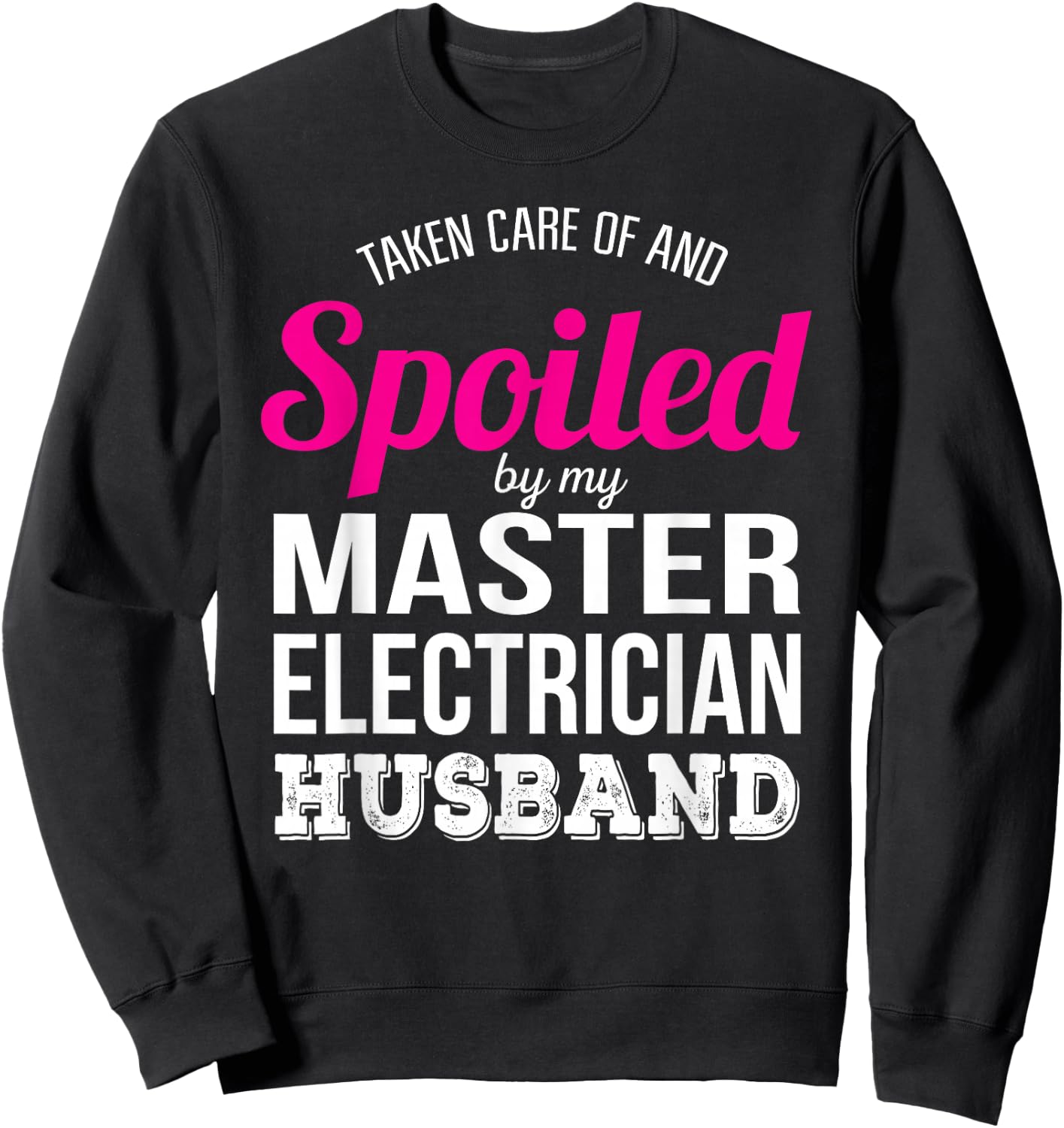 Funny Master Electrician Wife Anniversary Gift Sweatshirt - Sweatshirt | Black
