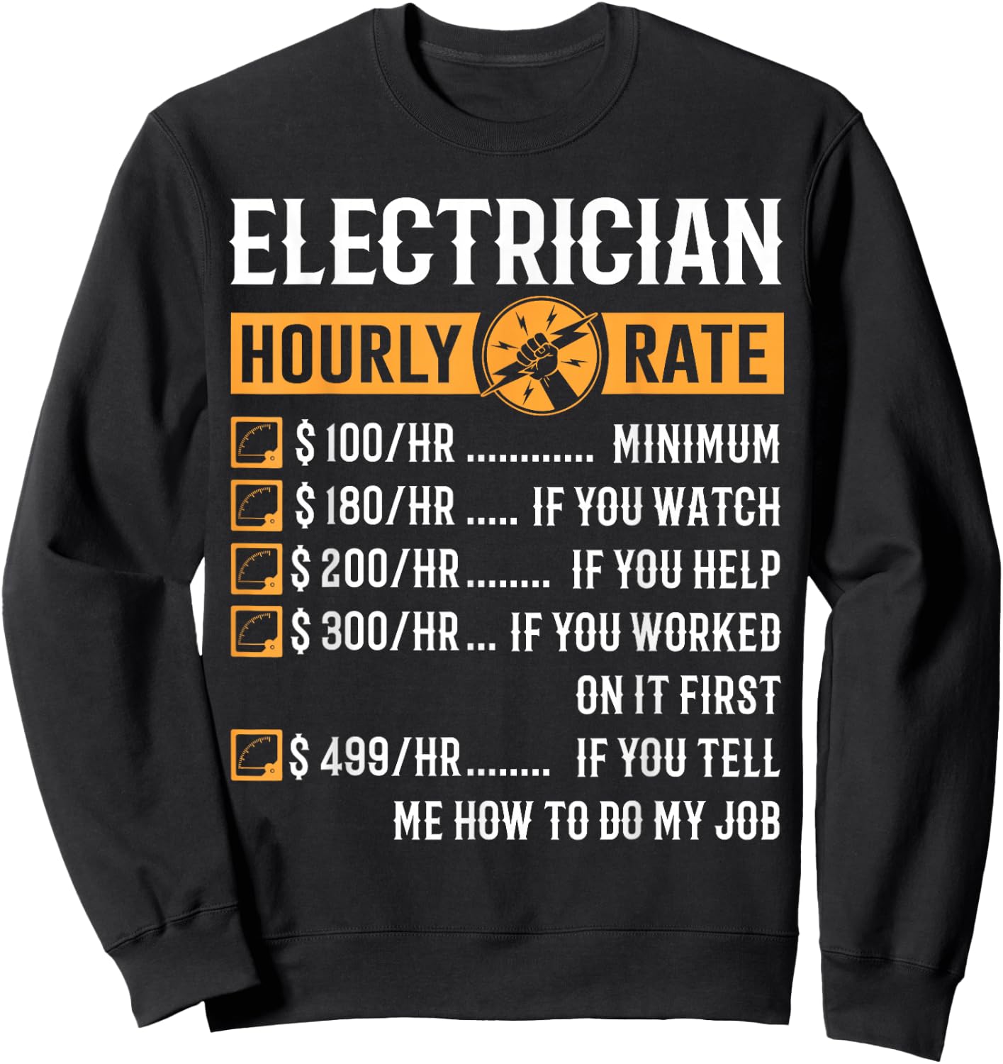 Funny Electrician Gifts - Electrician Hourly Rate Sweatshirt - Sweatshirt | Black