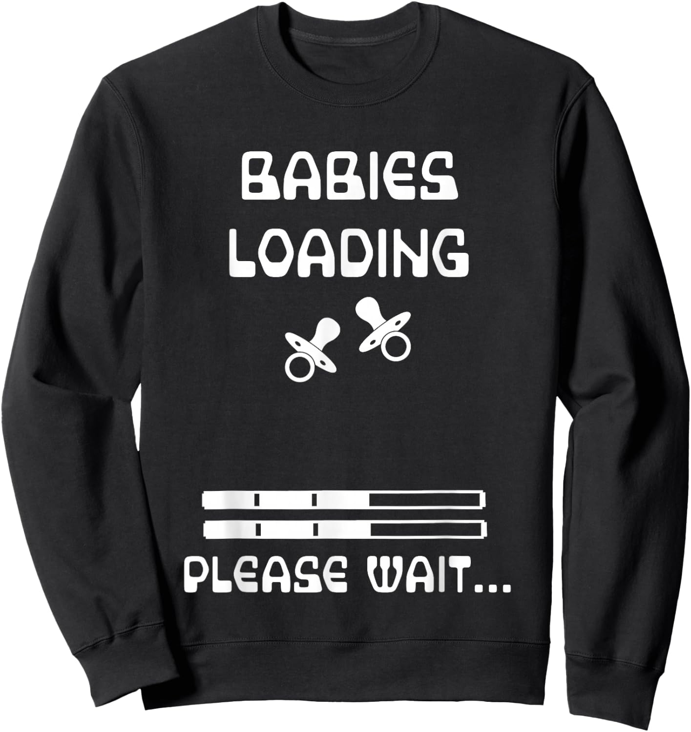 BABIES LOADING PLEASE WAIT Announcement TWINS Pregnancy Mom Sweatshirt - Sweatshirt | Black
