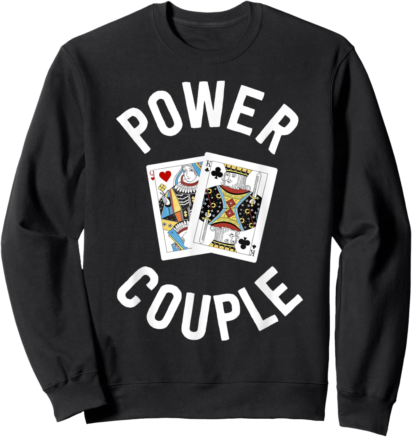 Gifts for Card Players Women Power Couple King Queen Sweatshirt - Sweatshirt | Black