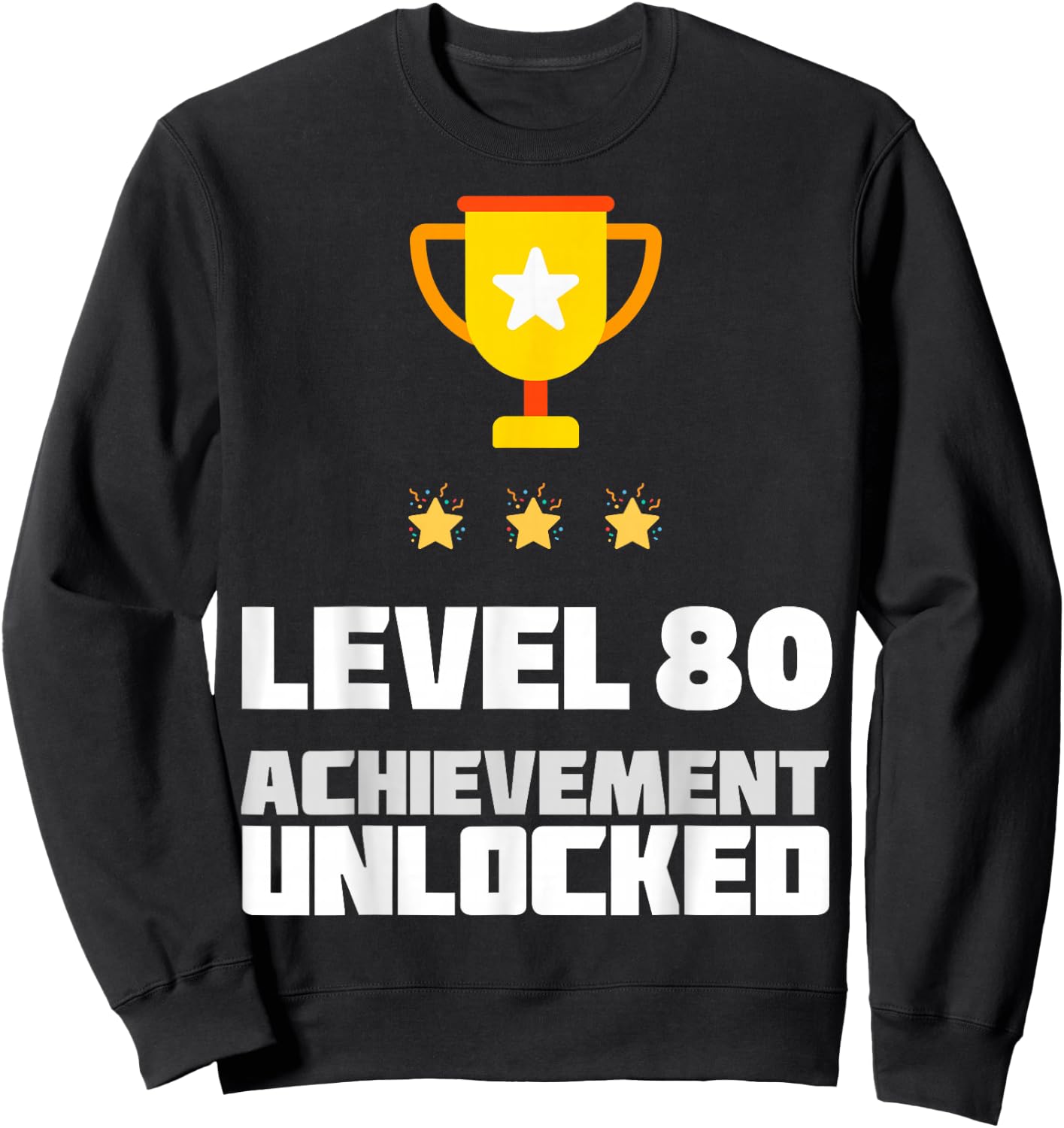 80th Birthday Funny 80 Year Old Birthday Sweatshirt - Sweatshirt | Black